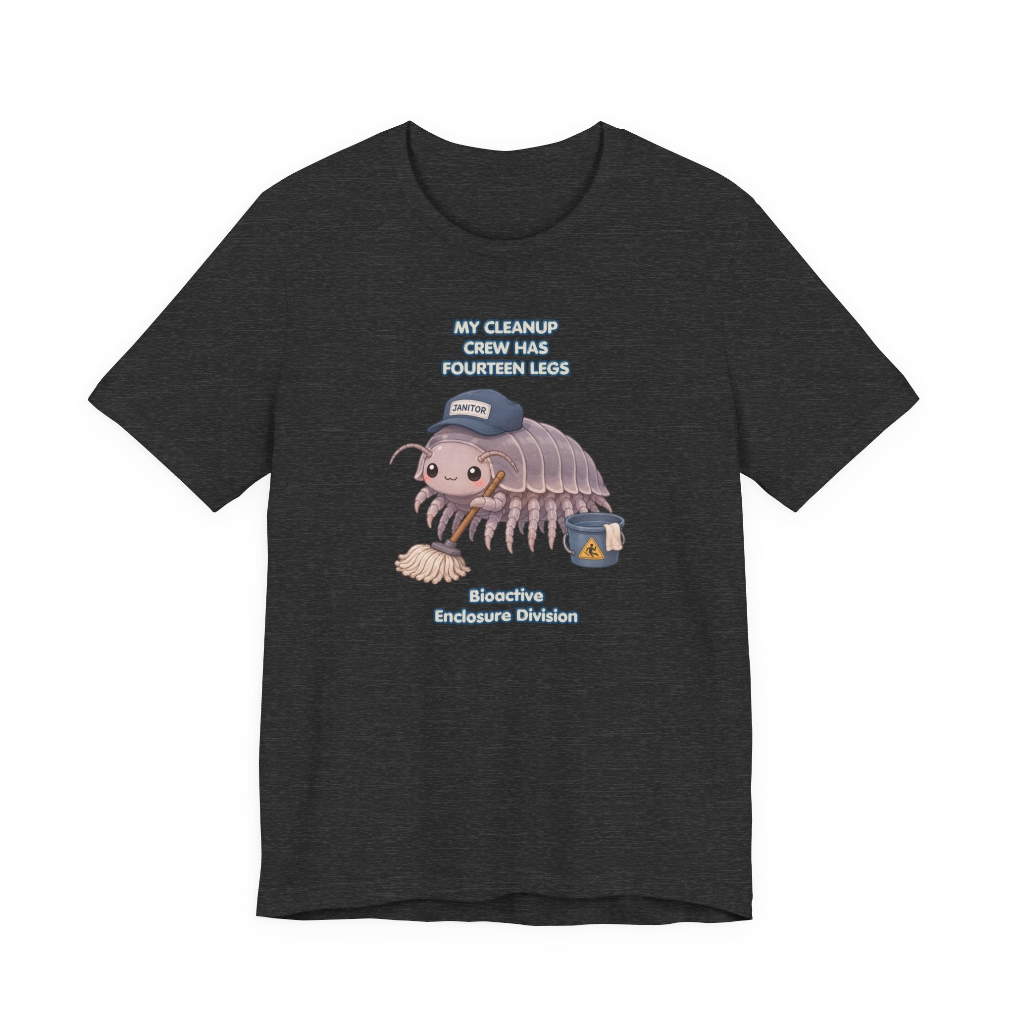 Isopod Janitor T-Shirt — Cute Pillbug Cleanup Shirt ("My Cleanup Crew Has Fourteen Legs")