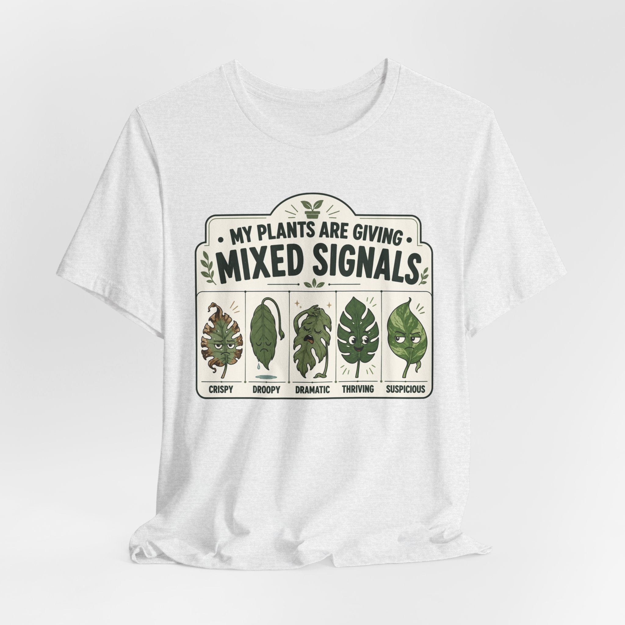My Plants Are Giving Mixed Signals Tee