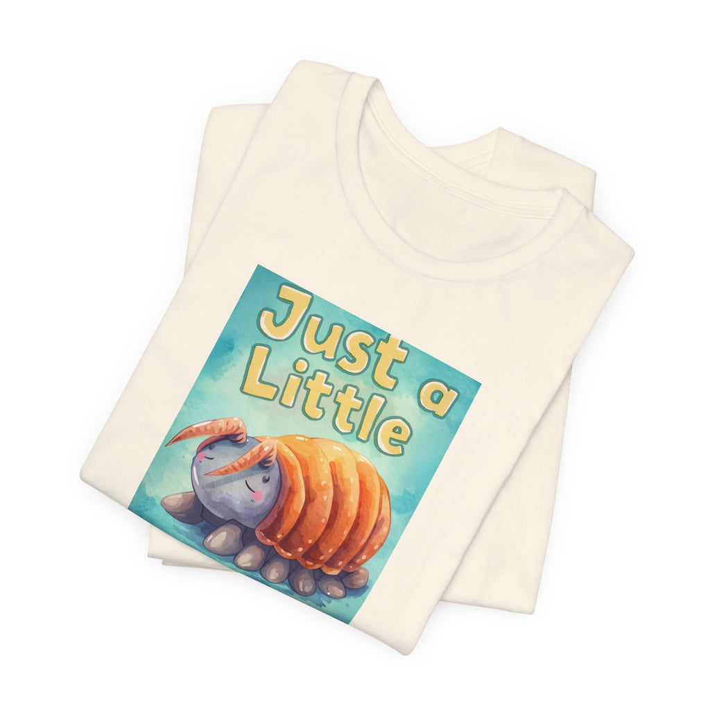 Just a Little Guy T-Shirt — Cute Armadillo Graphic Tee