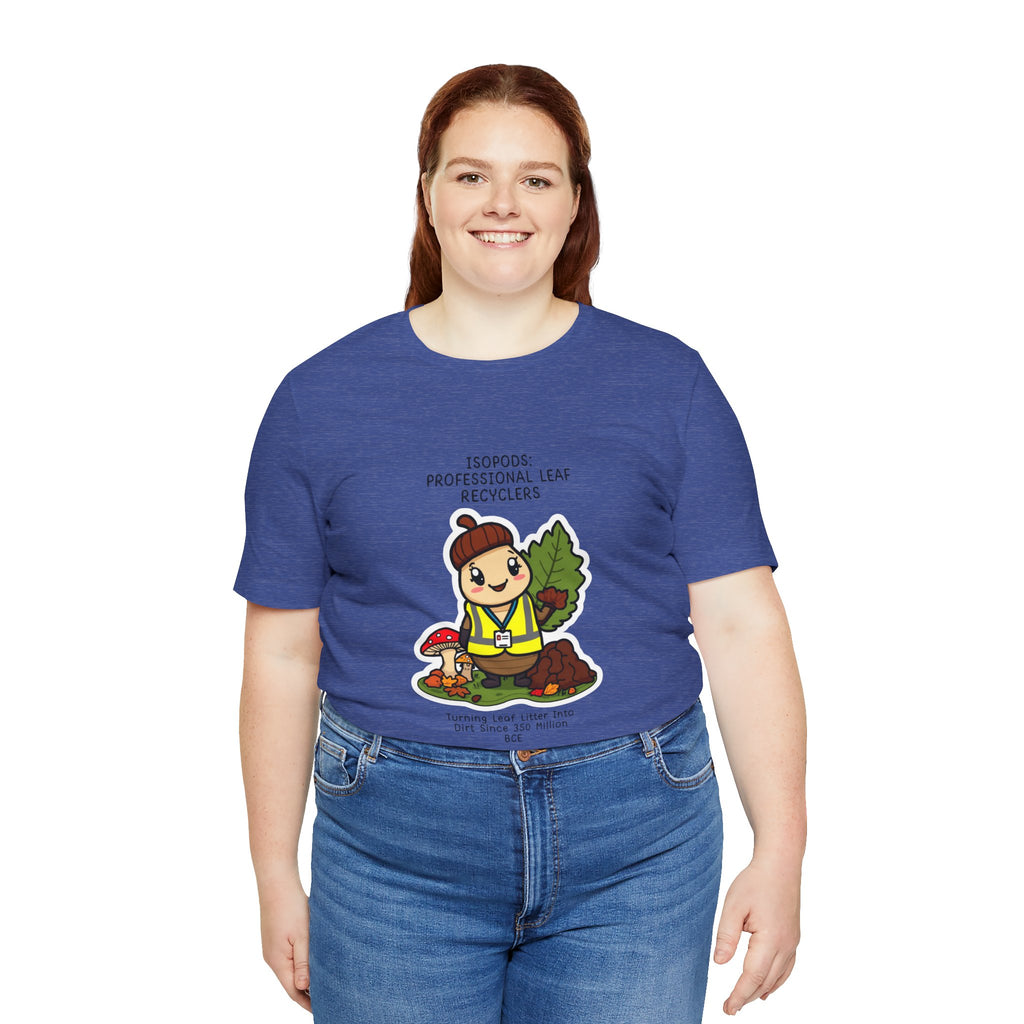 Leaf Recycler Cute Graphic Tee — “Professional Leaf Recyclers” Isopod Worker Shirt