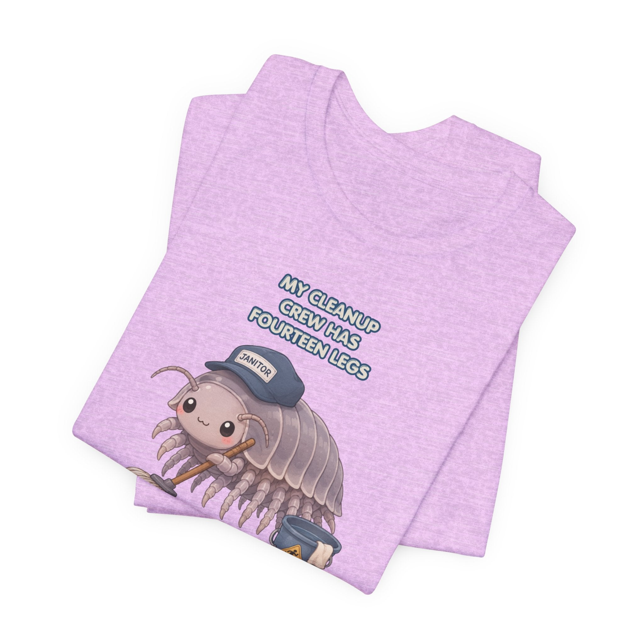 Isopod Janitor T-Shirt — Cute Pillbug Cleanup Shirt ("My Cleanup Crew Has Fourteen Legs")