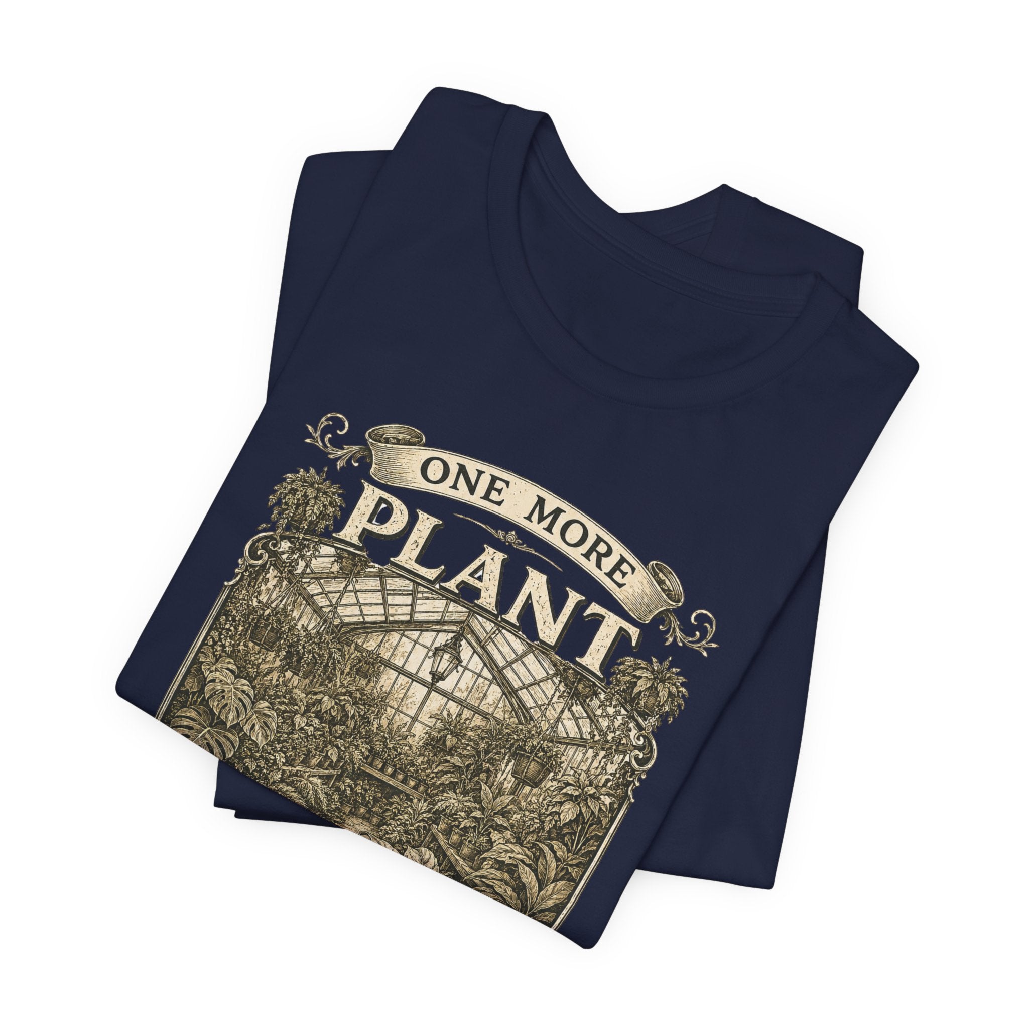 Plant Lover T‑Shirt — "One More Plant Won't Matter" Botanical Tee