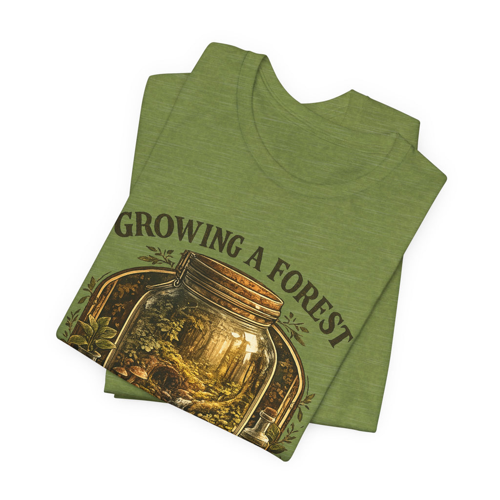 Growing a Forest Jar Tee — "One Jar at a Time" Moss & Terrarium T-Shirt