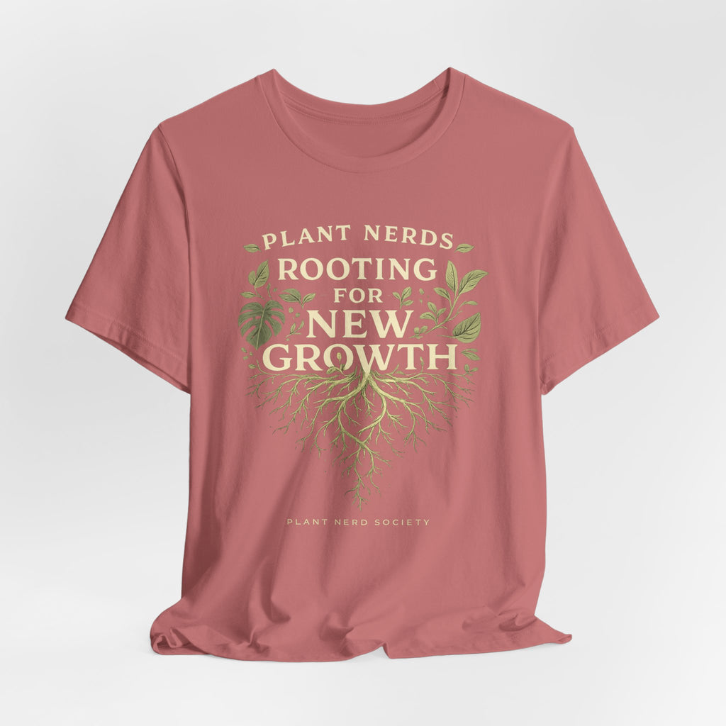 Plant Lovers T‑Shirt — "Plant Nerds Rooting for New Growth" Botanical Roots Tee