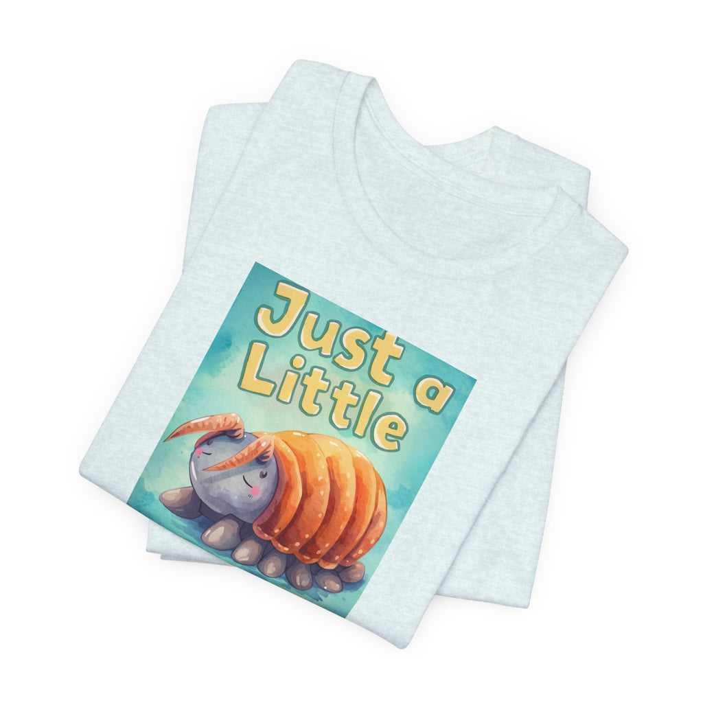 Just a Little Guy T-Shirt — Cute Armadillo Graphic Tee