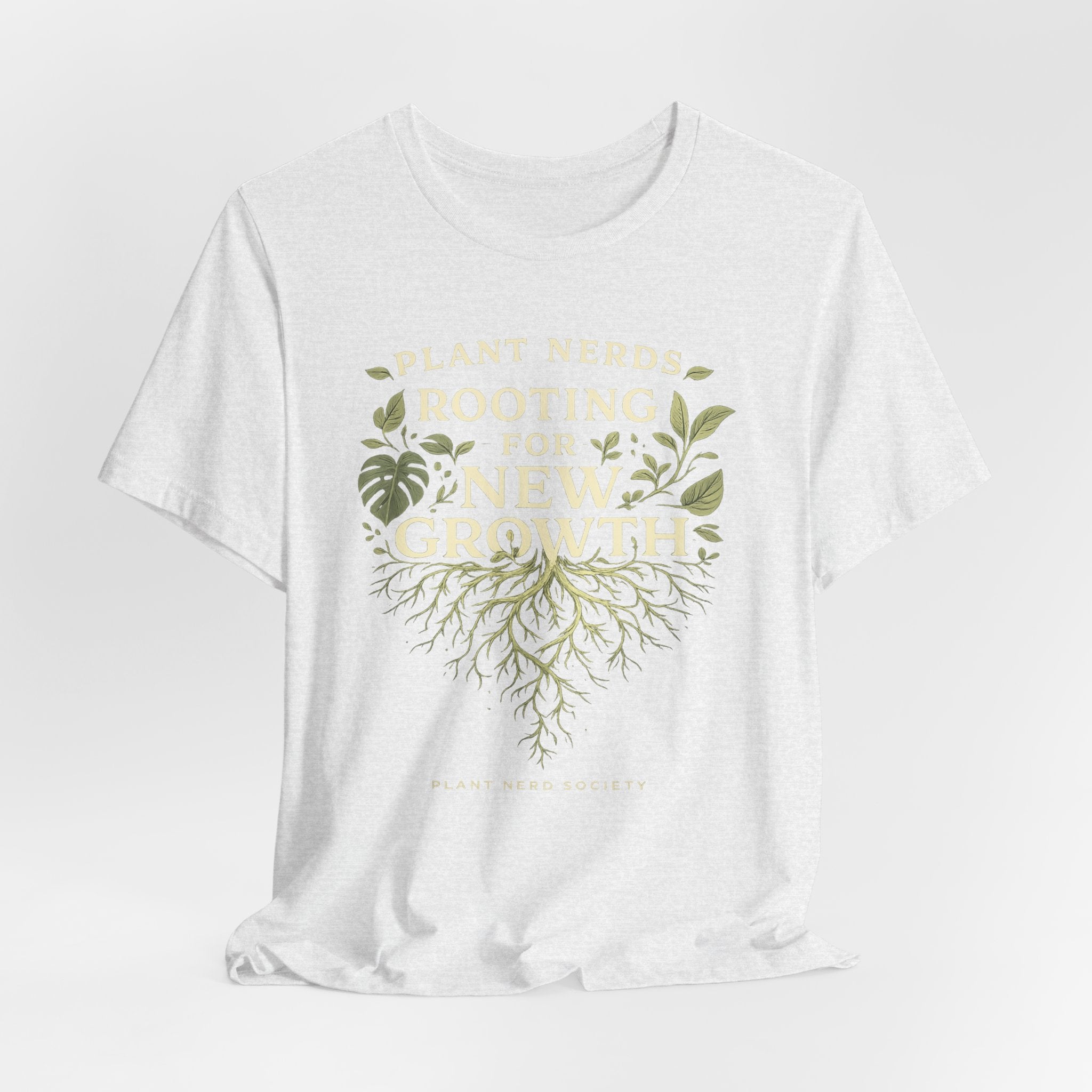 Plant Lovers T‑Shirt — "Plant Nerds Rooting for New Growth" Botanical Roots Tee