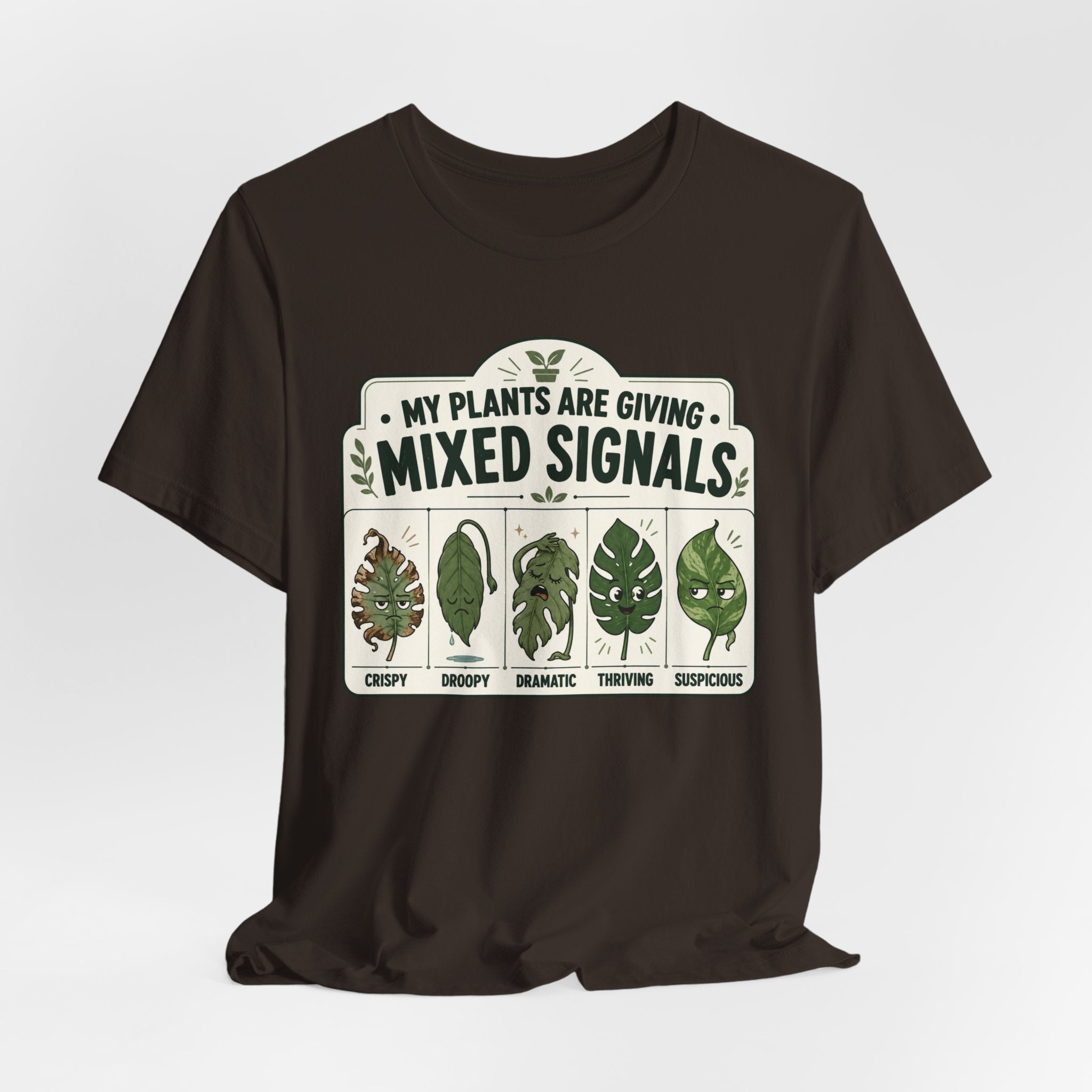 My Plants Are Giving Mixed Signals Tee