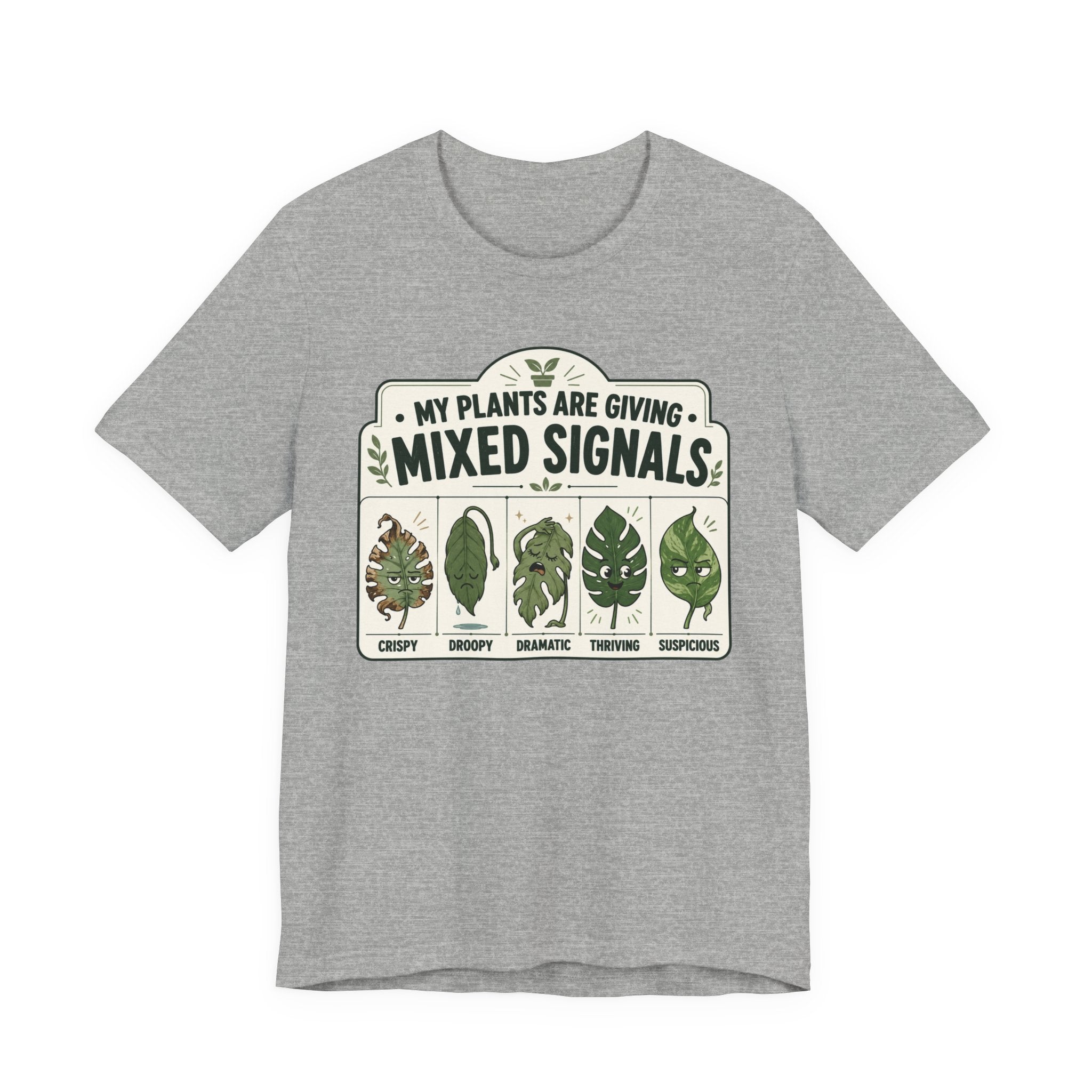 My Plants Are Giving Mixed Signals Tee
