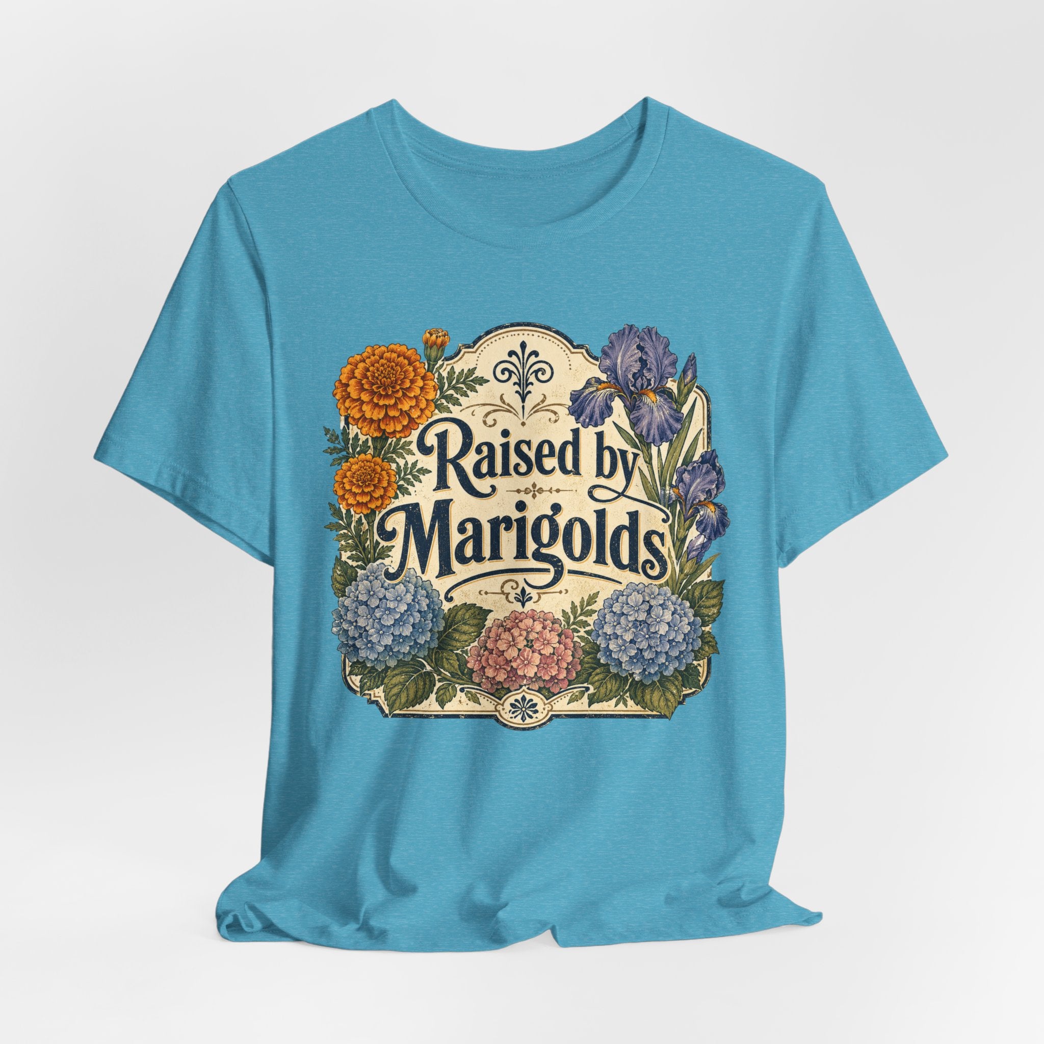 Raised by Marigolds Tee