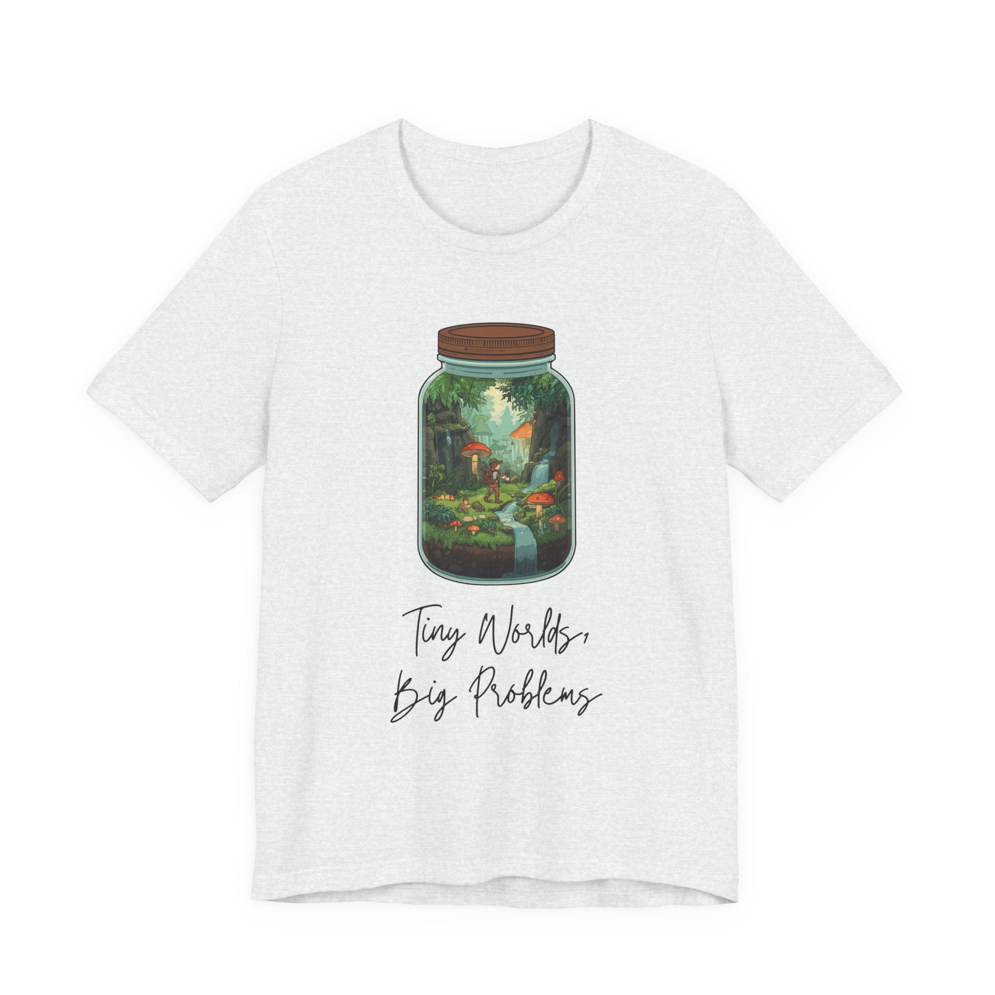 Tiny World Tee — Jar Terrarium Graphic T‑Shirt ("Tiny World, Big Problems")