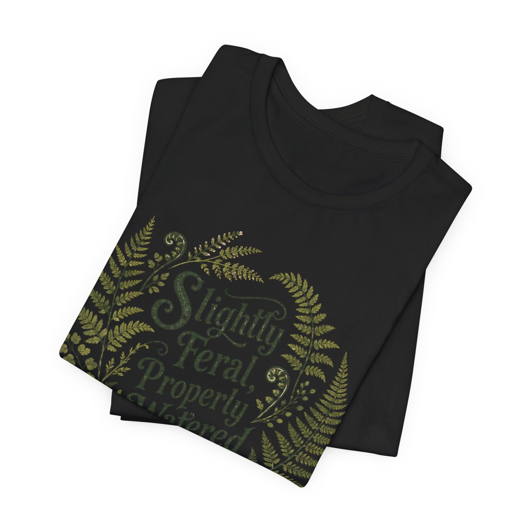 Slightly Feral, Properly Watered Tee