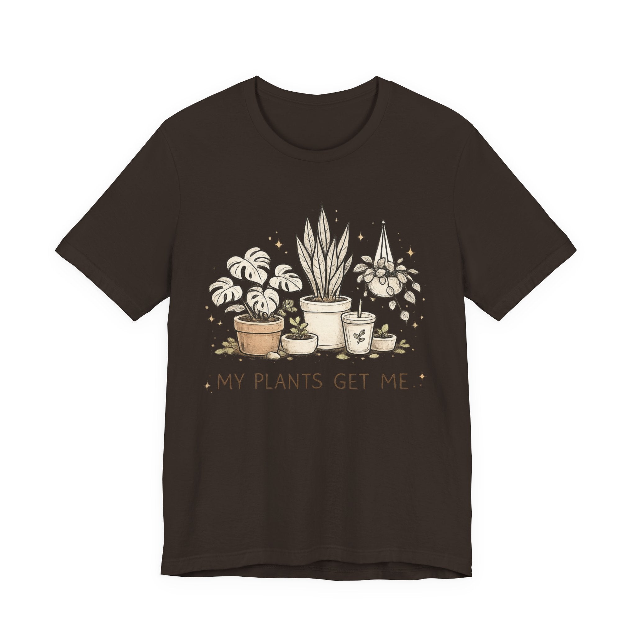 Plant Lover T‑Shirt — My Plants Get Me Graphic Tee