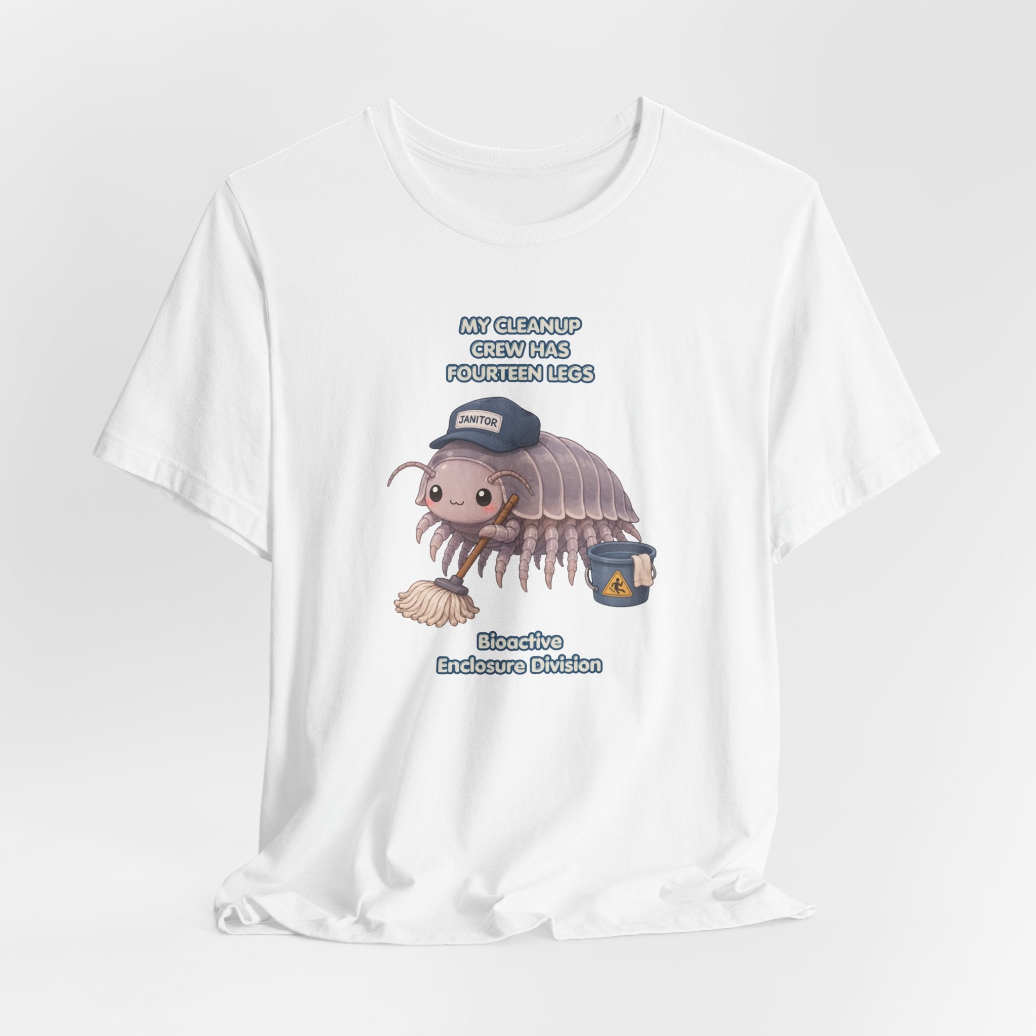 Isopod Janitor T-Shirt — Cute Pillbug Cleanup Shirt ("My Cleanup Crew Has Fourteen Legs")