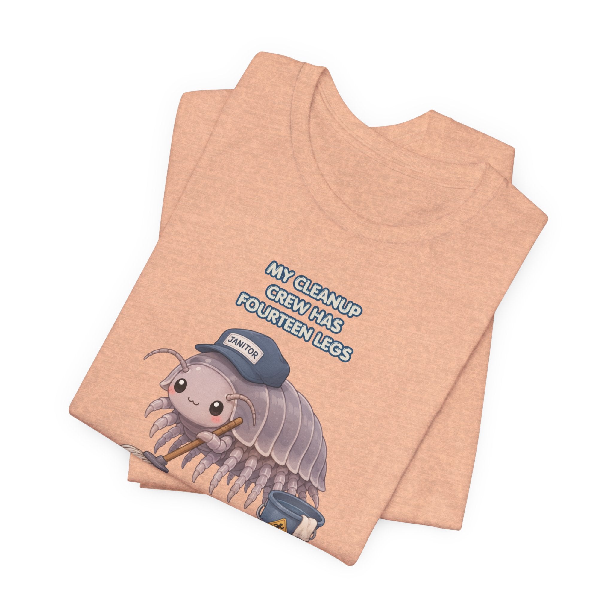 Isopod Janitor T-Shirt — Cute Pillbug Cleanup Shirt ("My Cleanup Crew Has Fourteen Legs")