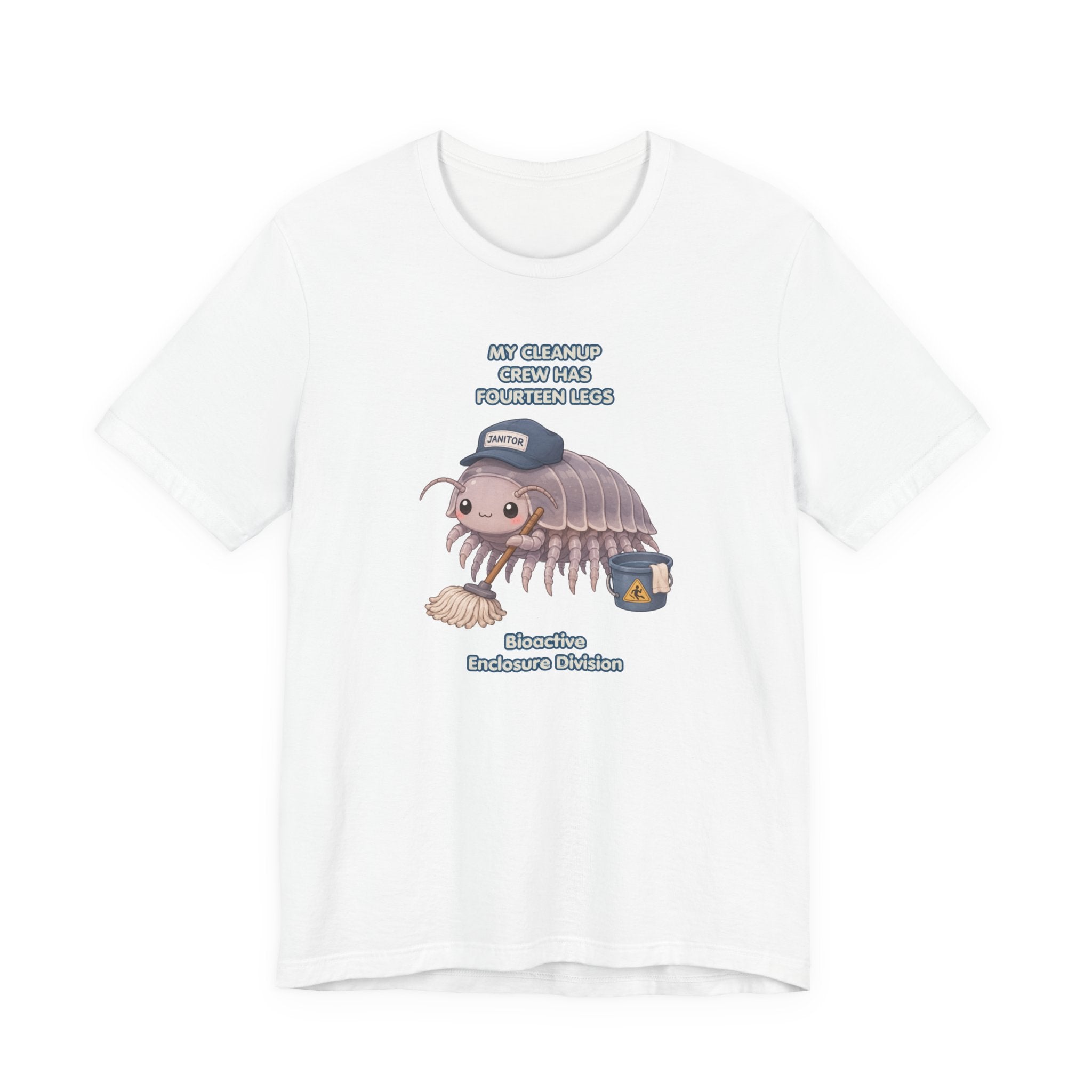 Isopod Janitor T-Shirt — Cute Pillbug Cleanup Shirt ("My Cleanup Crew Has Fourteen Legs")