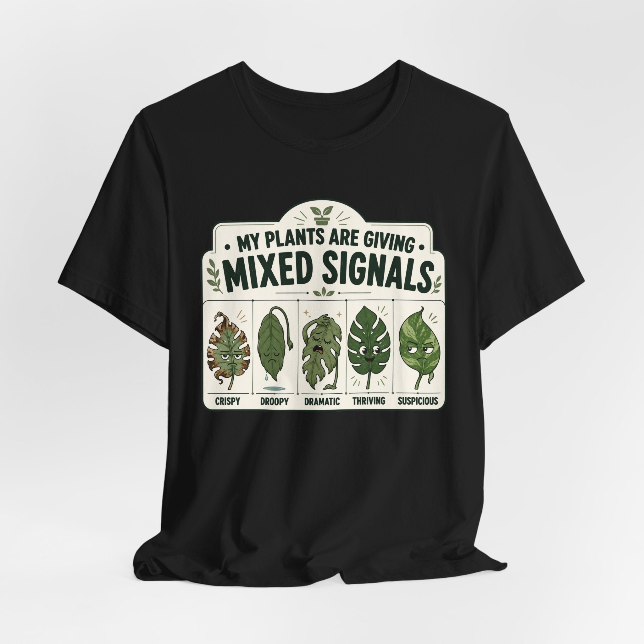 My Plants Are Giving Mixed Signals Tee