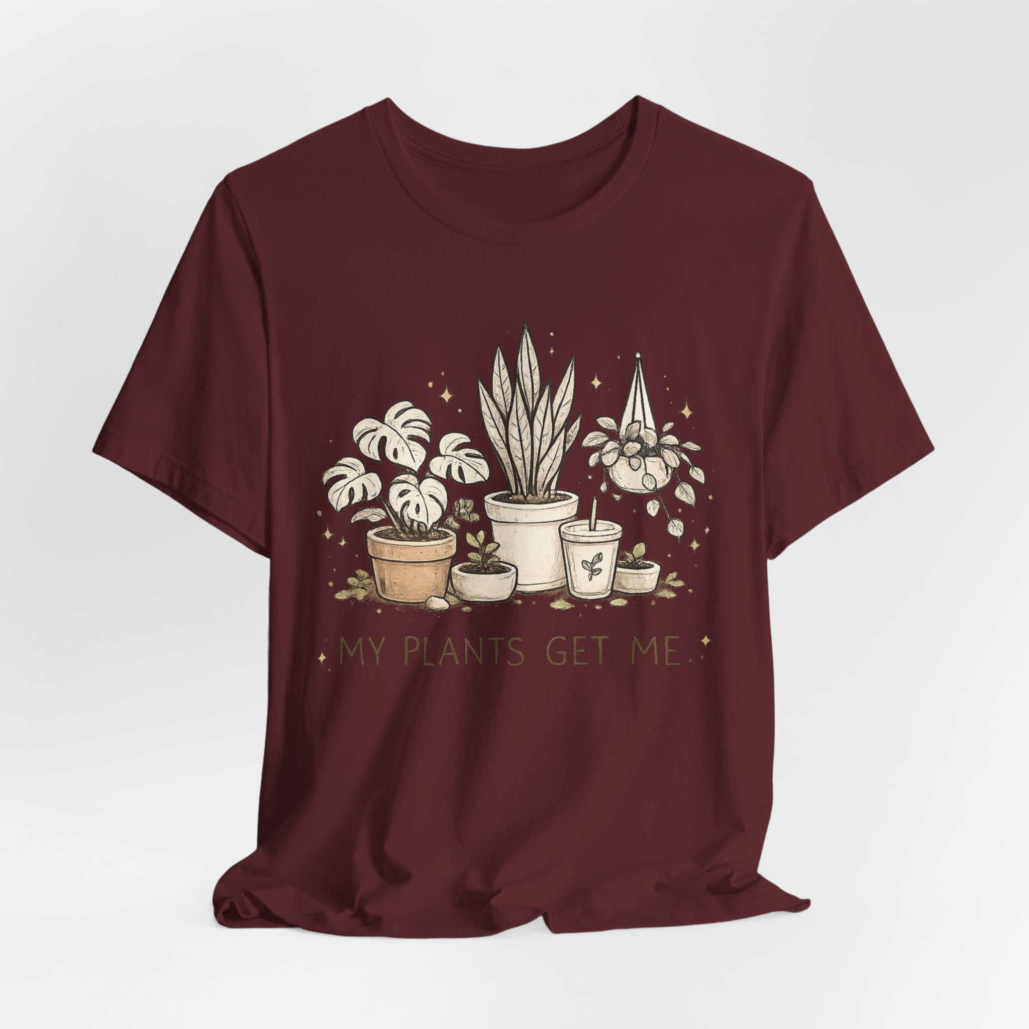 Plant Lover T‑Shirt — My Plants Get Me Graphic Tee