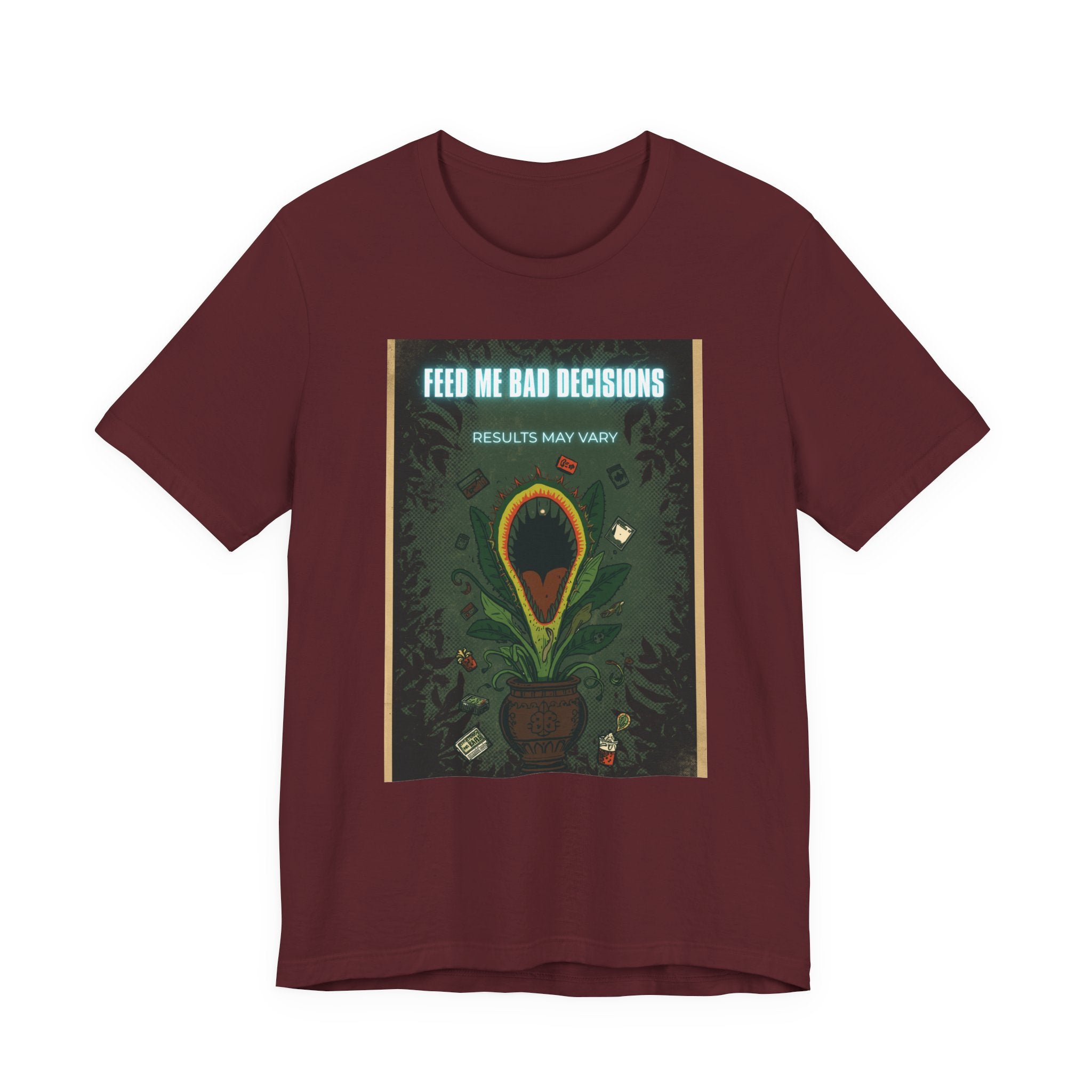 Feed Me Bad Decisions Tee — Funny Carnivorous Plant Graphic T-Shirt