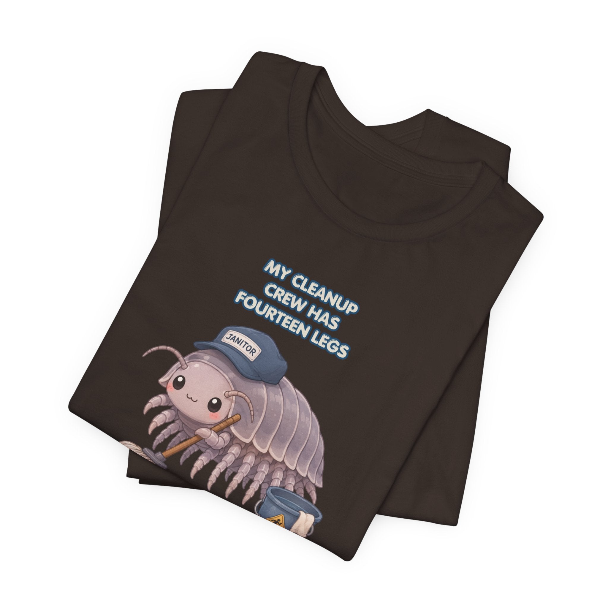 Isopod Janitor T-Shirt — Cute Pillbug Cleanup Shirt ("My Cleanup Crew Has Fourteen Legs")
