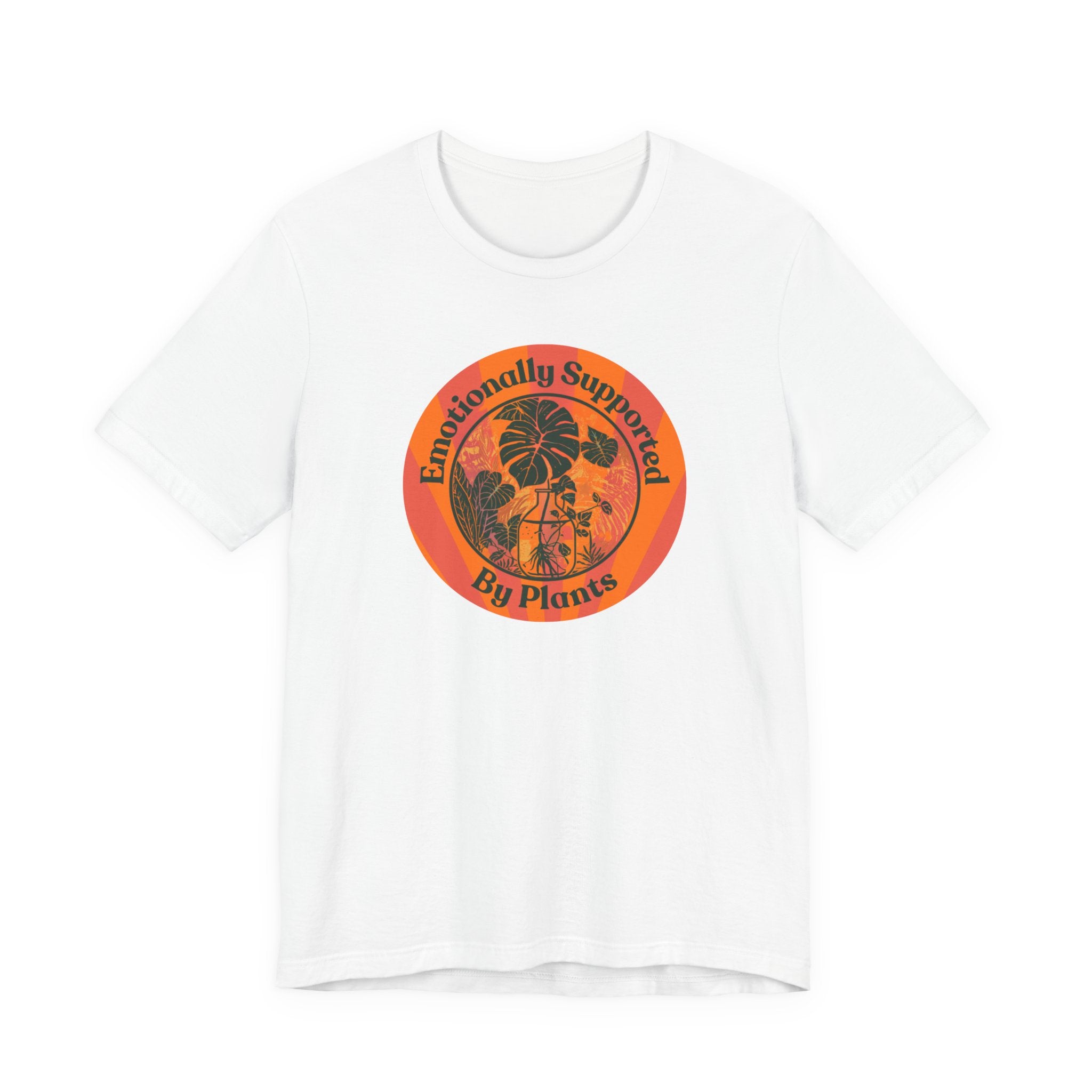 Emotionally Supported by Plants Tee
