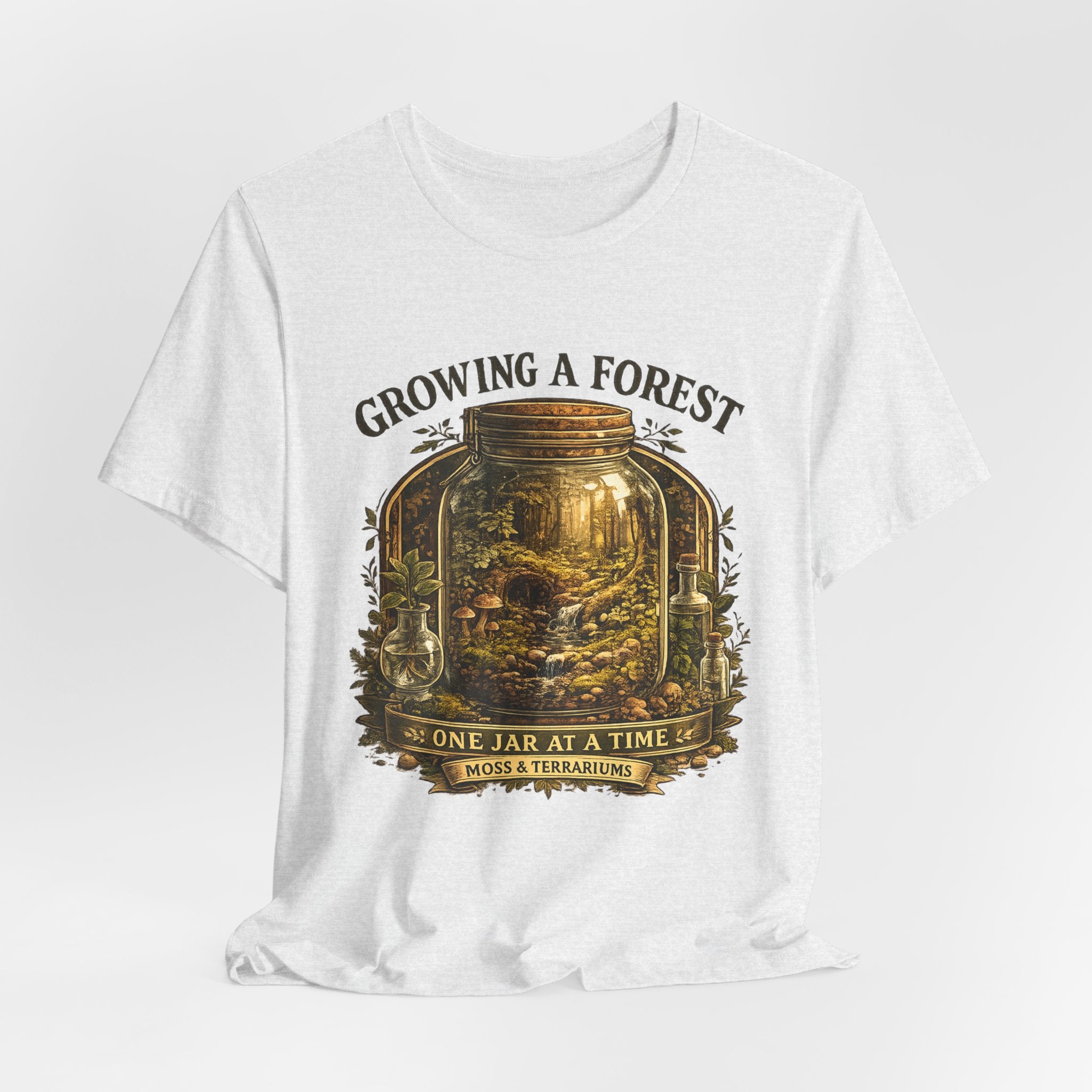 Growing a Forest Jar Tee — "One Jar at a Time" Moss & Terrarium T-Shirt