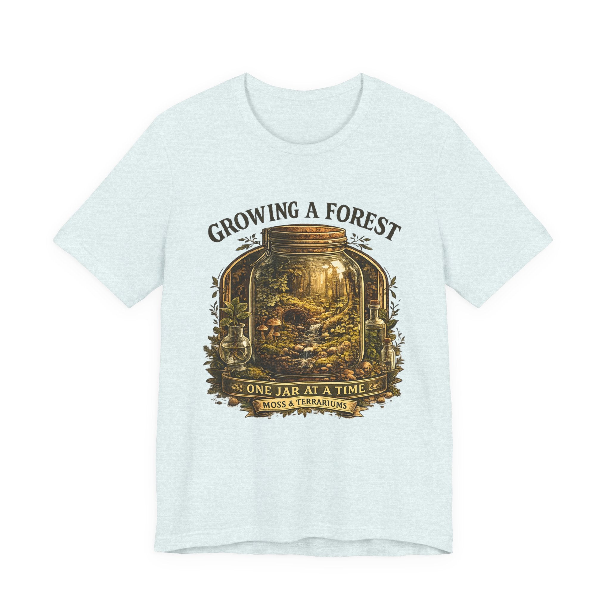 Growing a Forest Jar Tee — "One Jar at a Time" Moss & Terrarium T-Shirt