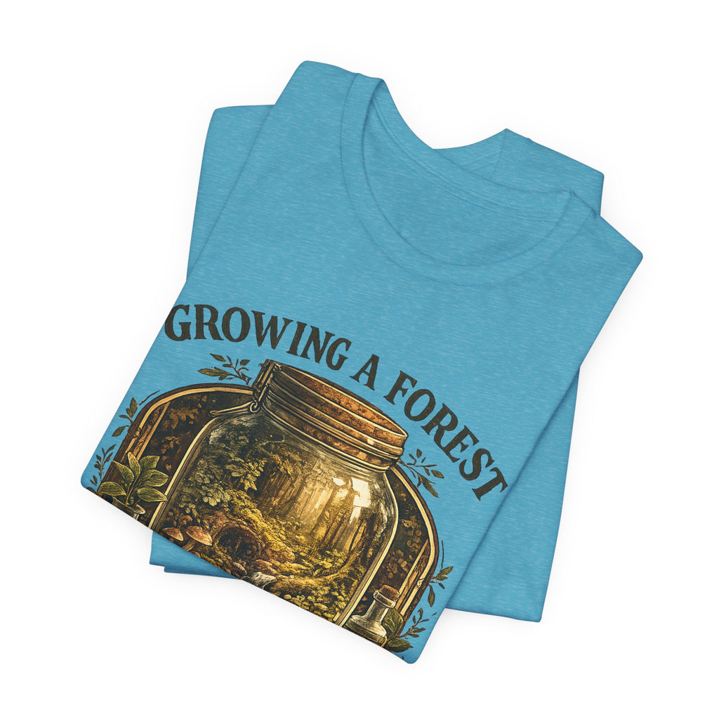 Growing a Forest Jar Tee — "One Jar at a Time" Moss & Terrarium T-Shirt
