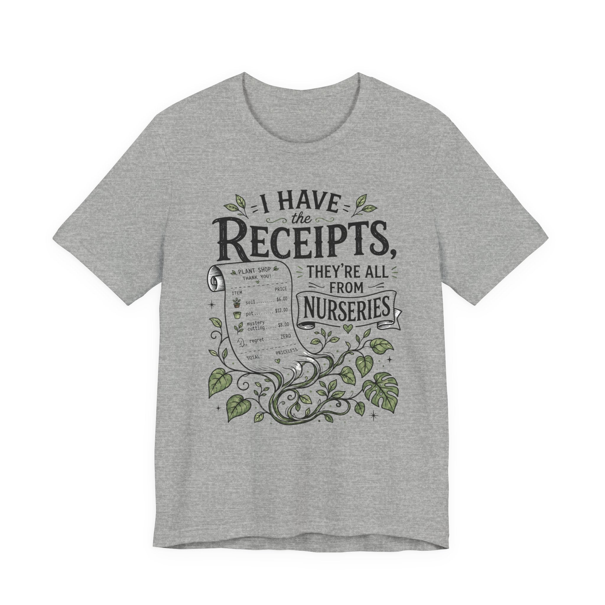 I Have the Receipts, They’re All From Nurseries Tee