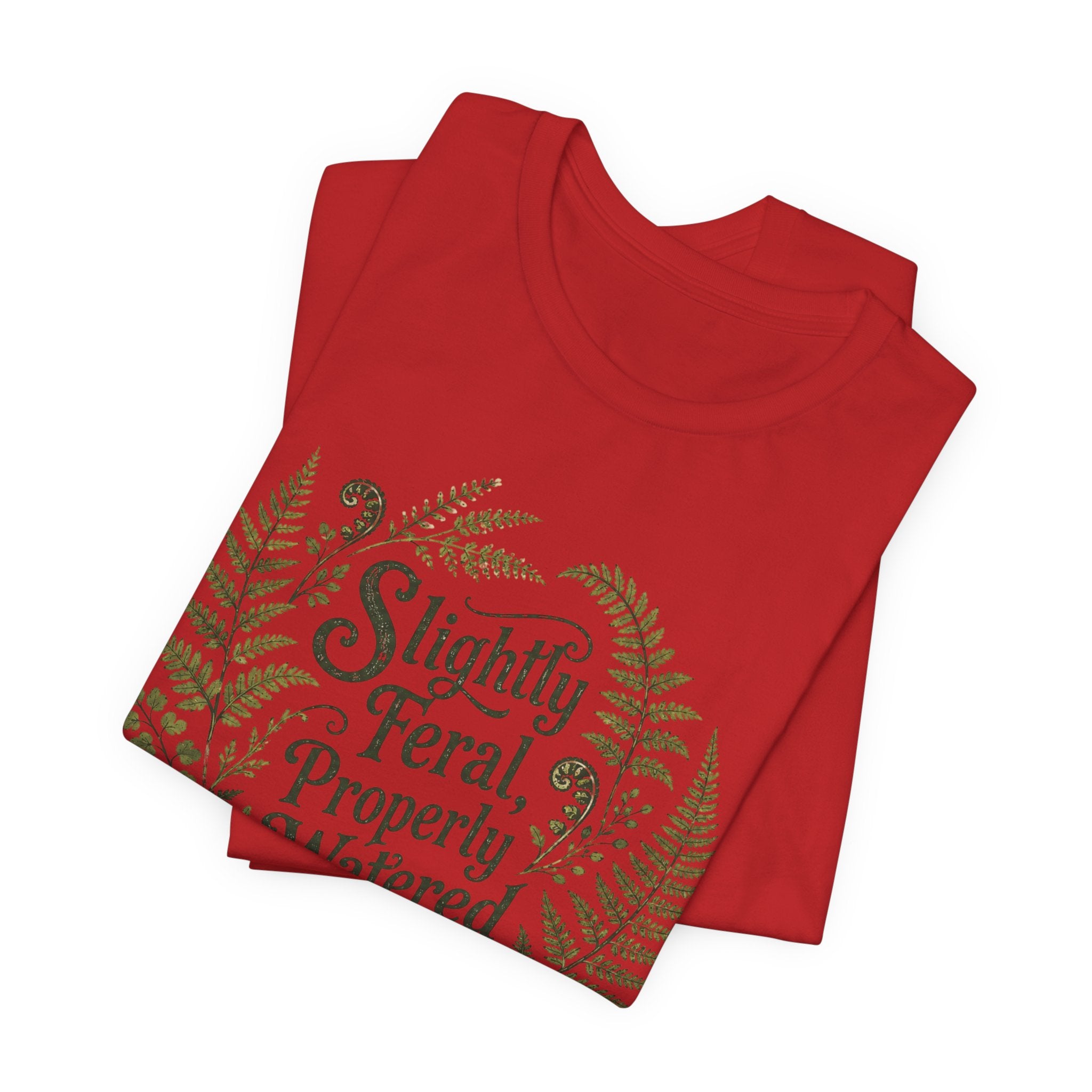 Slightly Feral, Properly Watered Tee