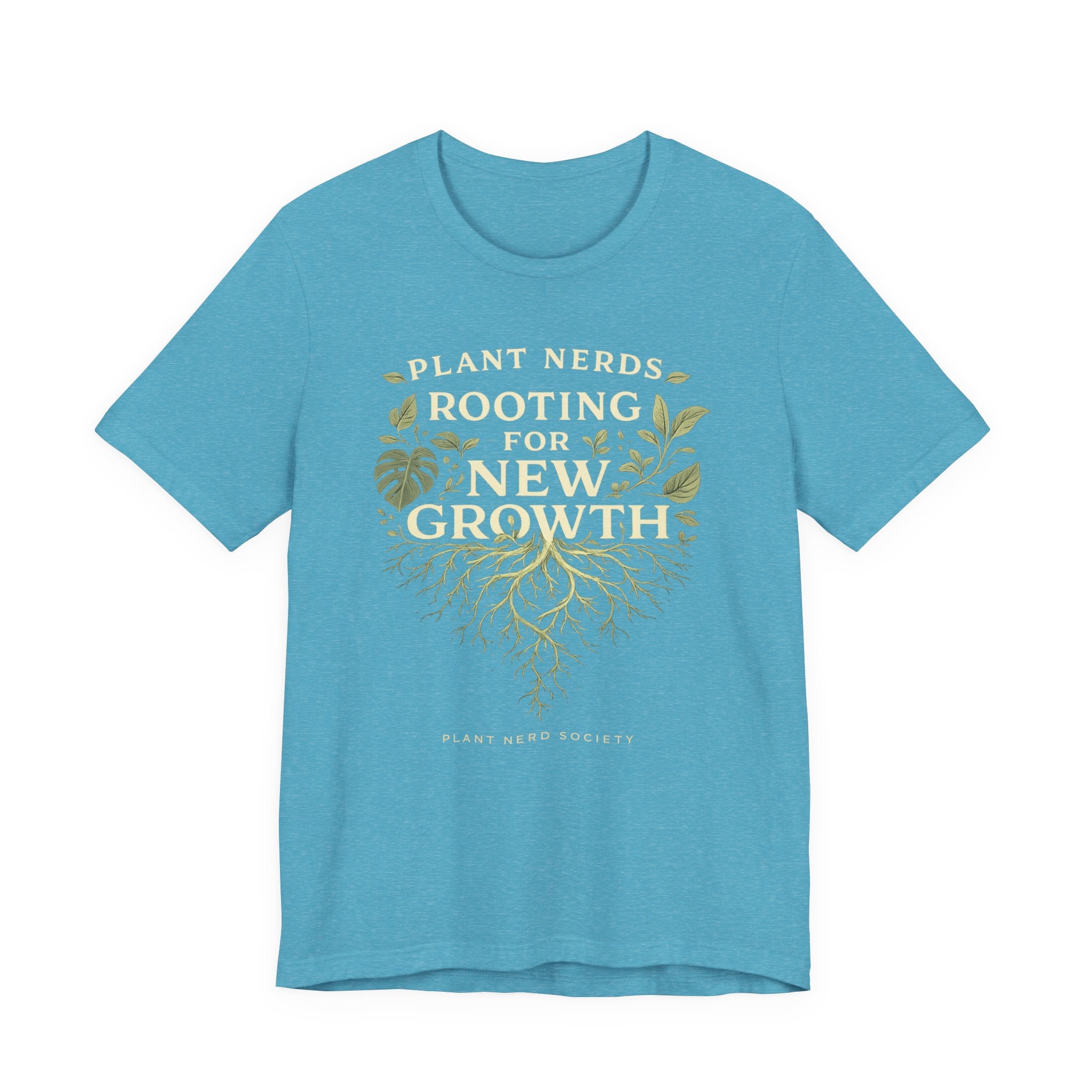 Plant Lovers T‑Shirt — "Plant Nerds Rooting for New Growth" Botanical Roots Tee