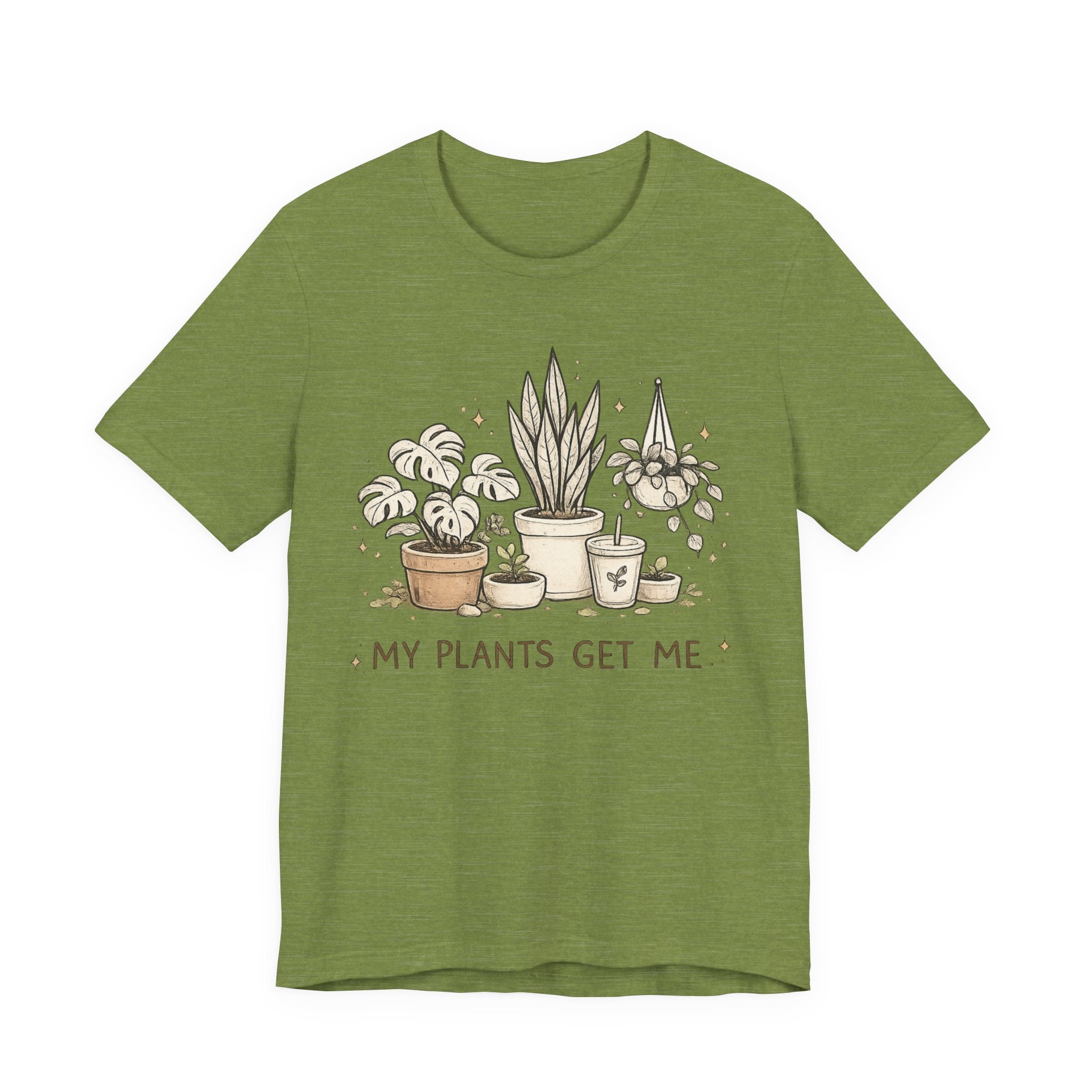Plant Lover T‑Shirt — My Plants Get Me Graphic Tee