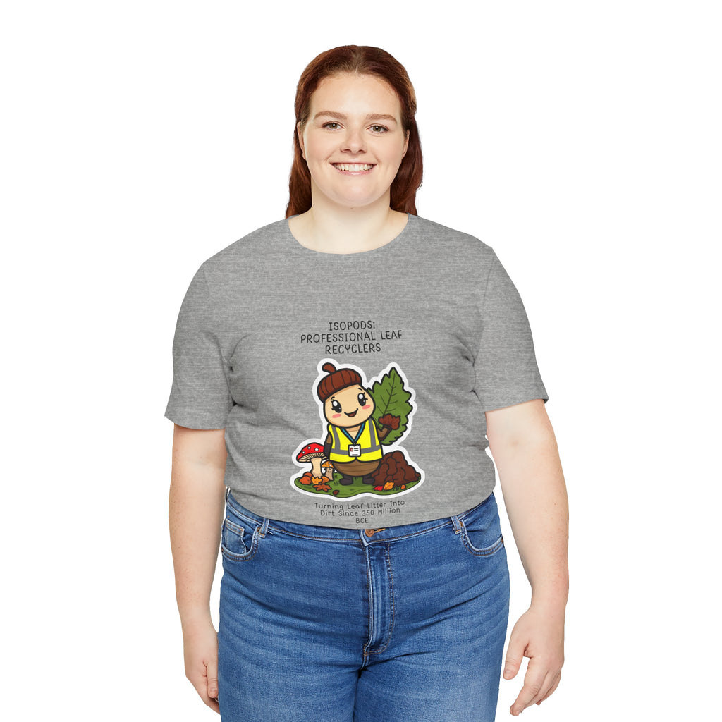 Leaf Recycler Cute Graphic Tee — “Professional Leaf Recyclers” Isopod Worker Shirt