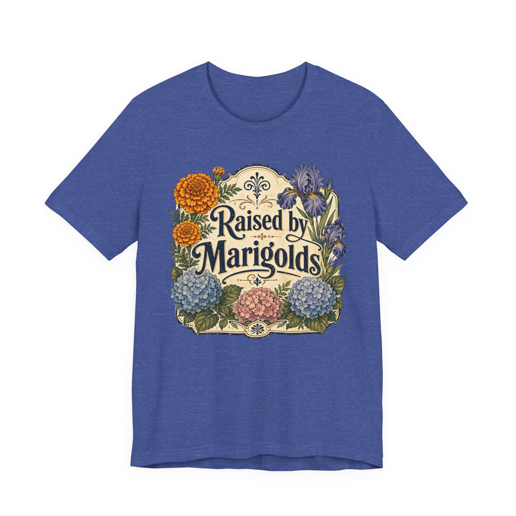 Raised by Marigolds Tee