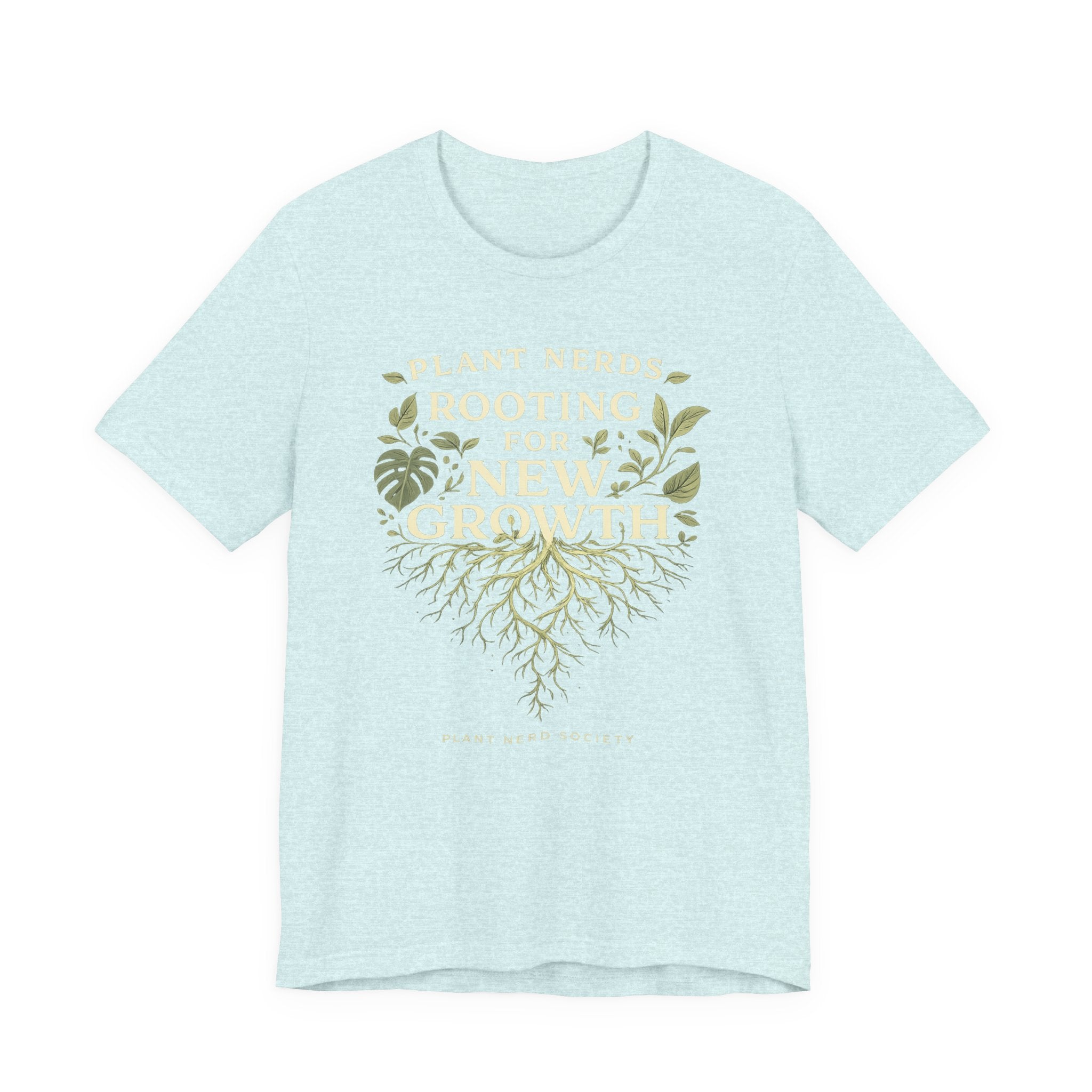 Plant Lovers T‑Shirt — "Plant Nerds Rooting for New Growth" Botanical Roots Tee