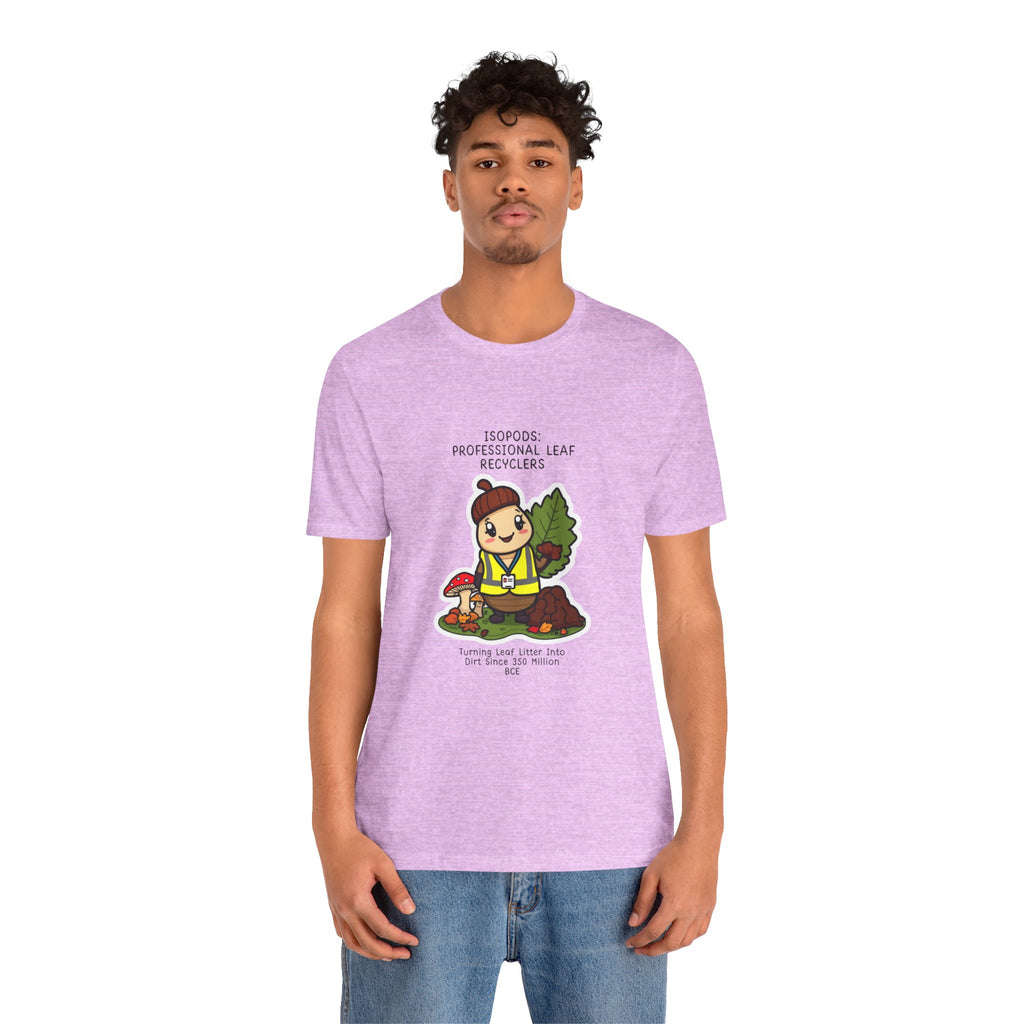 Leaf Recycler Cute Graphic Tee — “Professional Leaf Recyclers” Isopod Worker Shirt