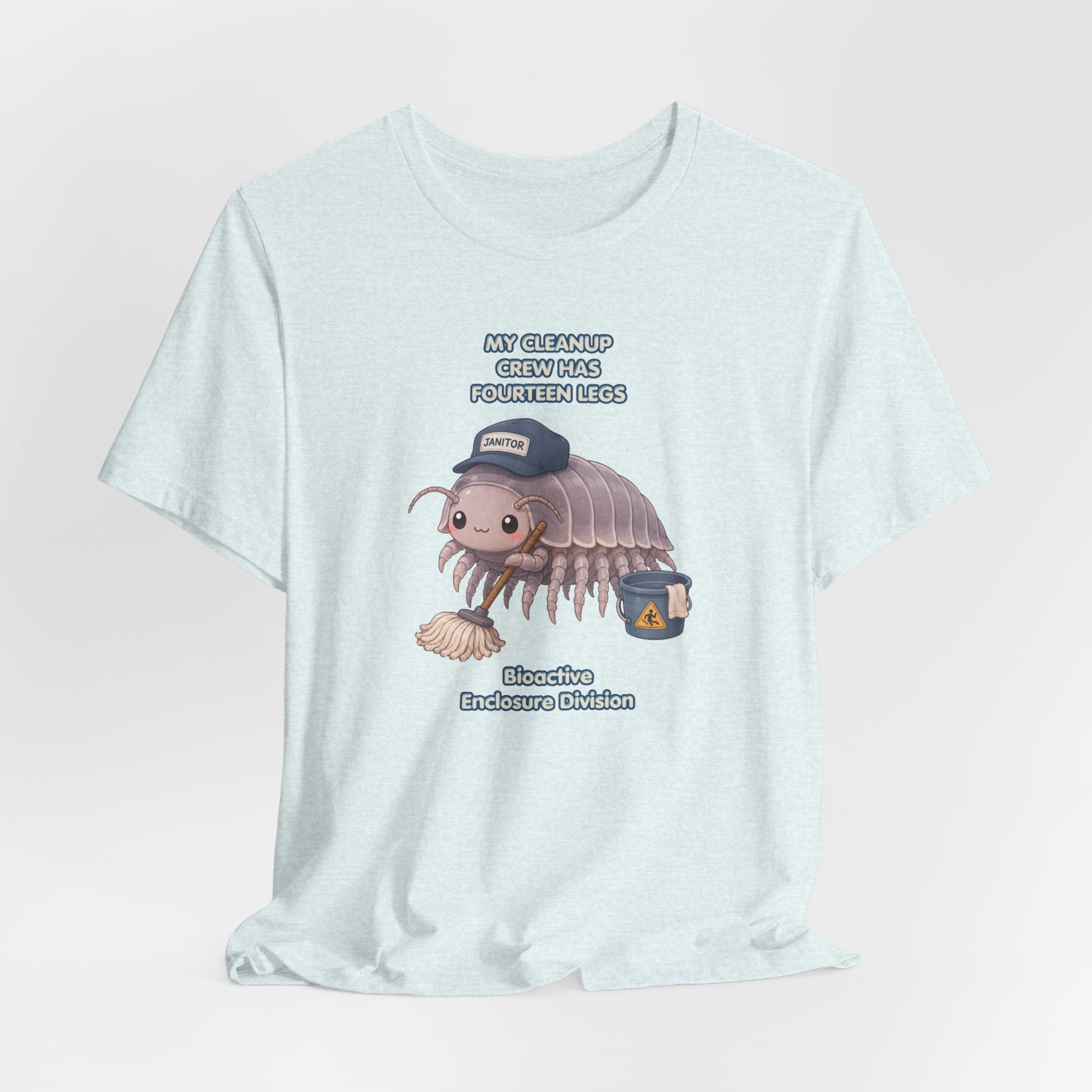 Isopod Janitor T-Shirt — Cute Pillbug Cleanup Shirt ("My Cleanup Crew Has Fourteen Legs")
