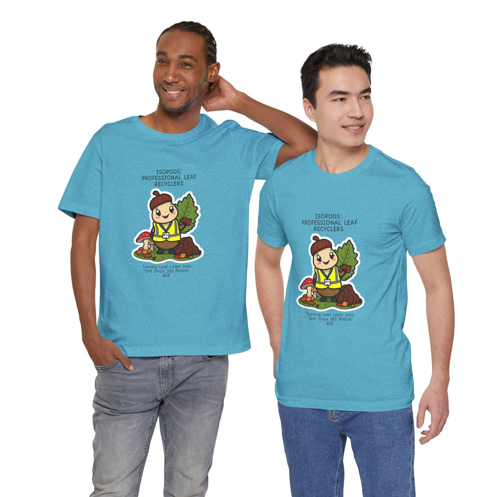 Leaf Recycler Cute Graphic Tee — “Professional Leaf Recyclers” Isopod Worker Shirt