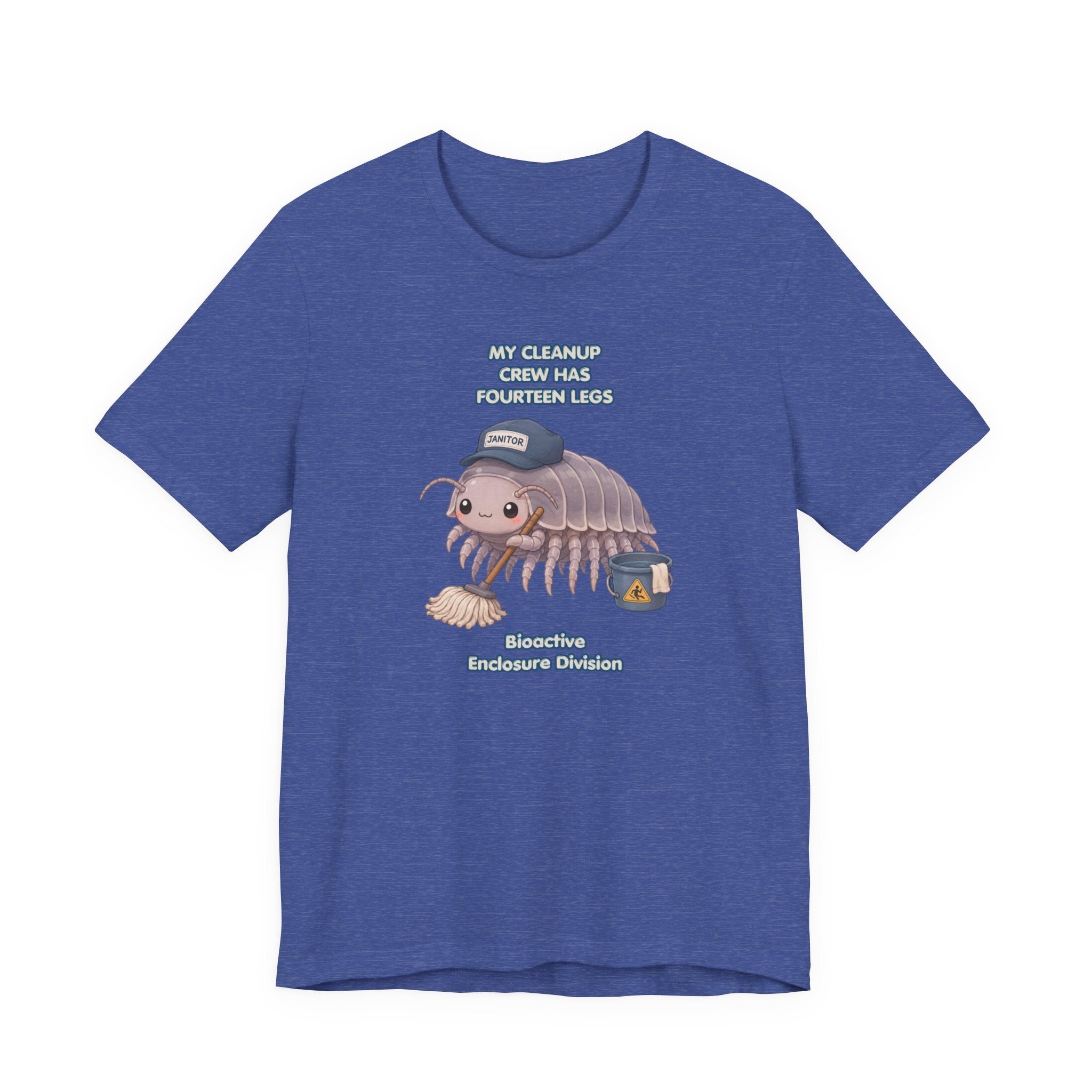 Isopod Janitor T-Shirt — Cute Pillbug Cleanup Shirt ("My Cleanup Crew Has Fourteen Legs")