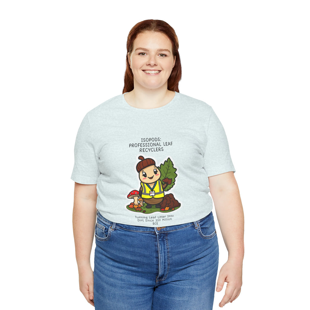 Leaf Recycler Cute Graphic Tee — “Professional Leaf Recyclers” Isopod Worker Shirt