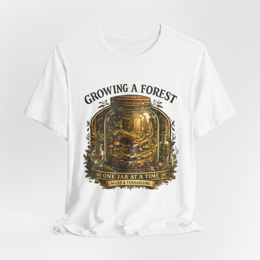 Growing a Forest Jar Tee — "One Jar at a Time" Moss & Terrarium T-Shirt