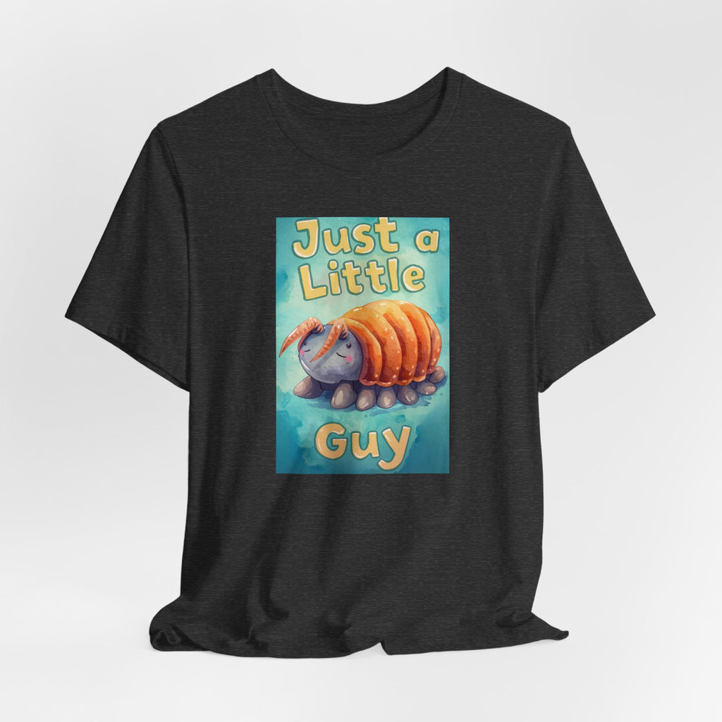 Just a Little Guy T-Shirt — Cute Armadillo Graphic Tee
