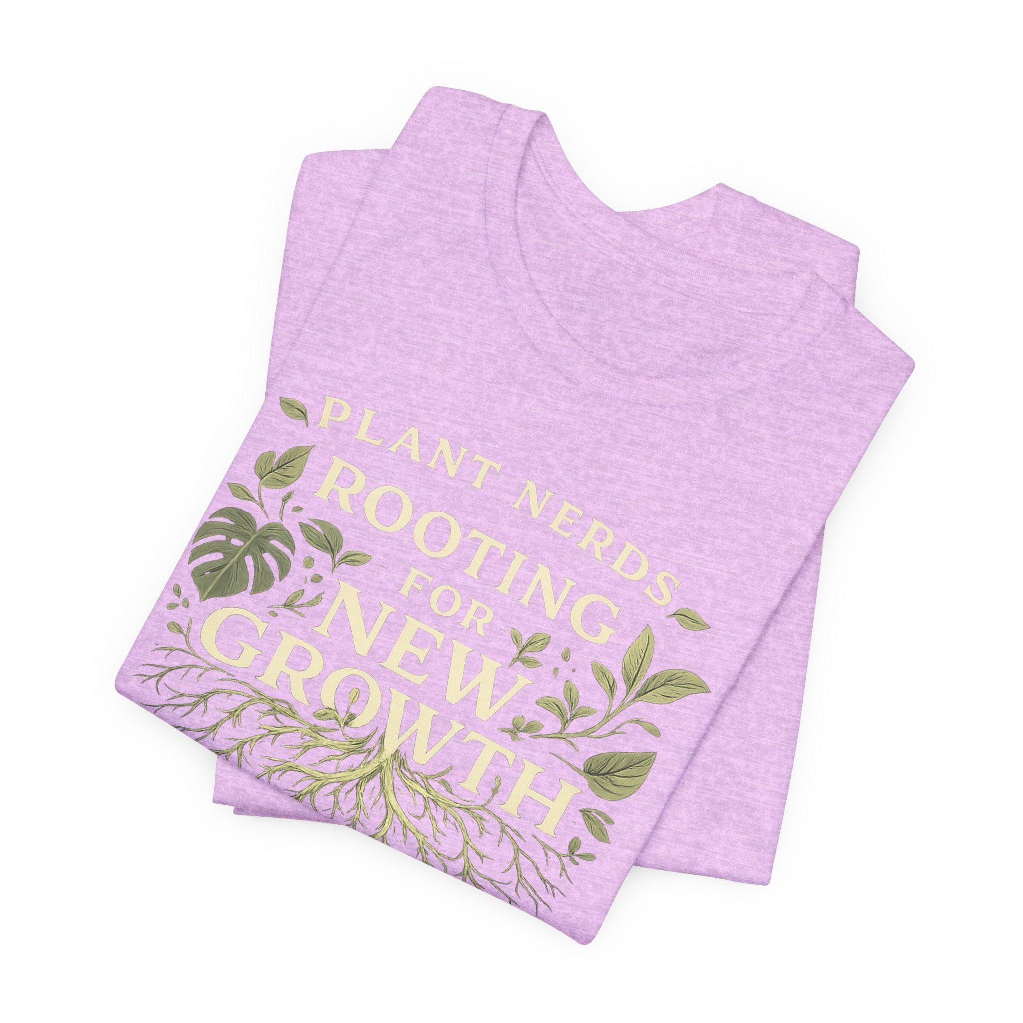 Plant Lovers T‑Shirt — "Plant Nerds Rooting for New Growth" Botanical Roots Tee