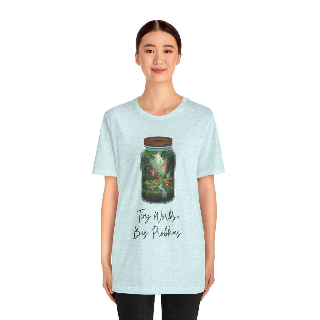 Tiny World Tee — Jar Terrarium Graphic T‑Shirt ("Tiny World, Big Problems")