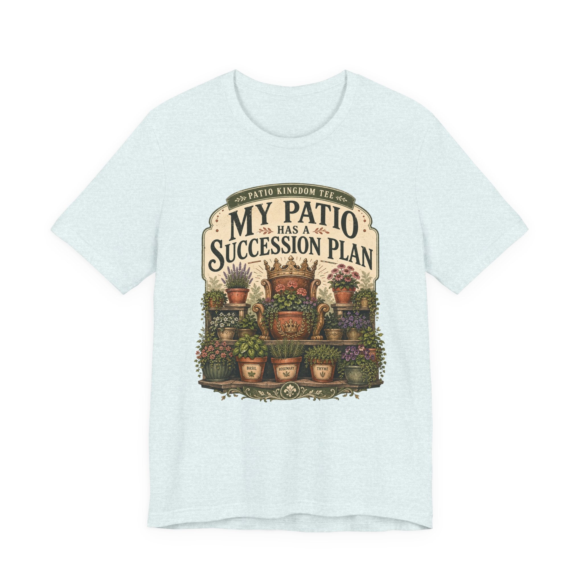 My Patio Has a Succession Plan Tee