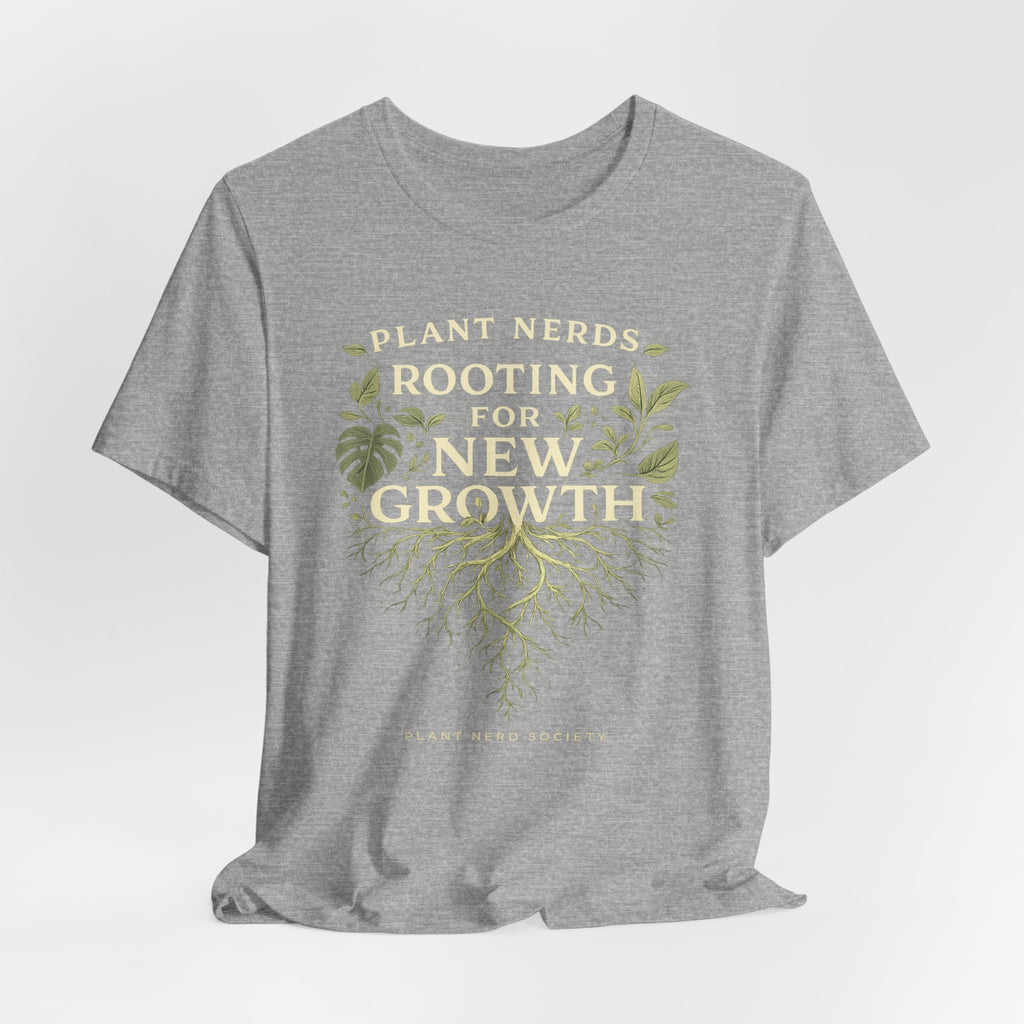 Plant Lovers T‑Shirt — "Plant Nerds Rooting for New Growth" Botanical Roots Tee