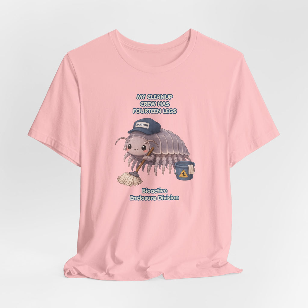 Isopod Janitor T-Shirt — Cute Pillbug Cleanup Shirt ("My Cleanup Crew Has Fourteen Legs")