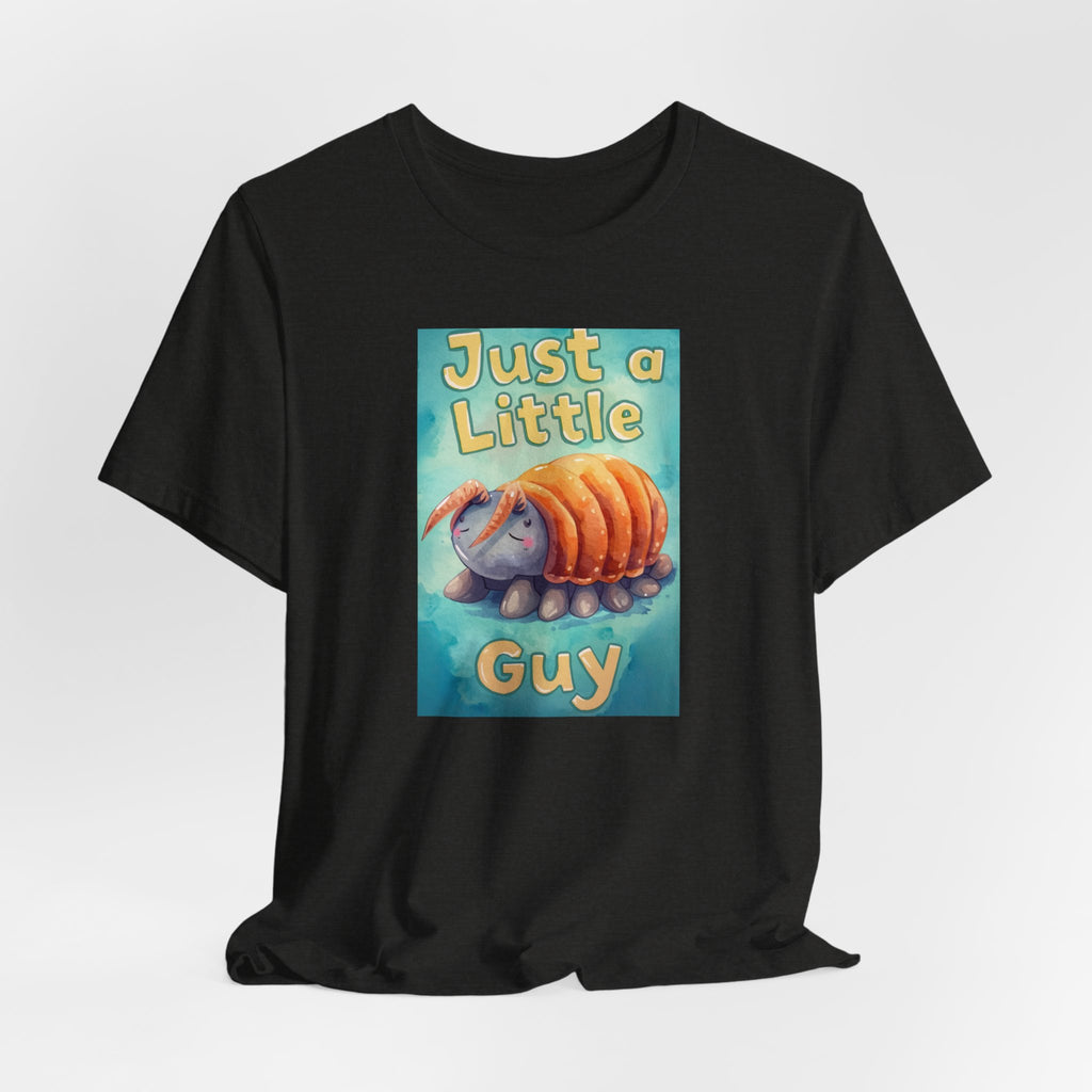 Just a Little Guy T-Shirt — Cute Armadillo Graphic Tee