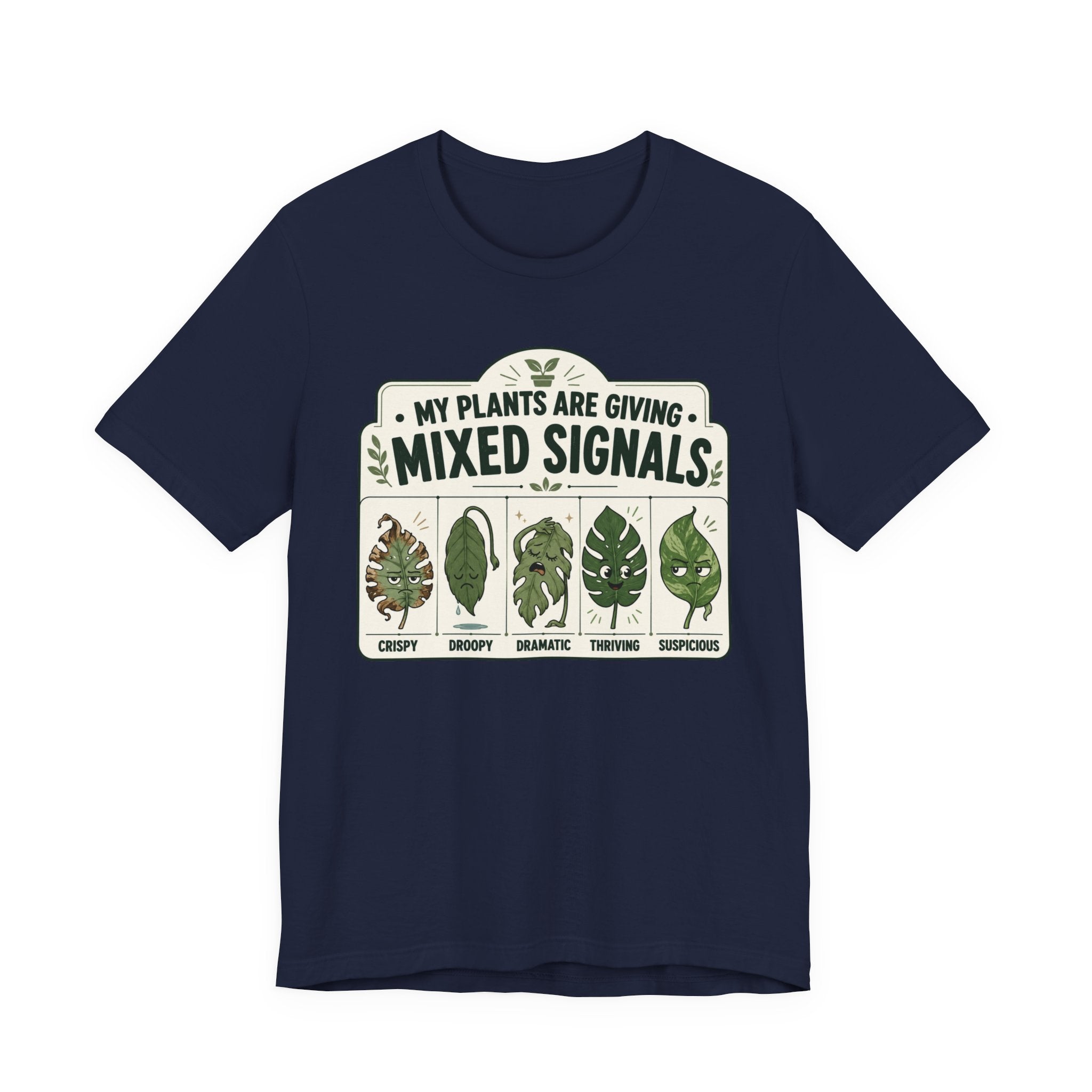 My Plants Are Giving Mixed Signals Tee
