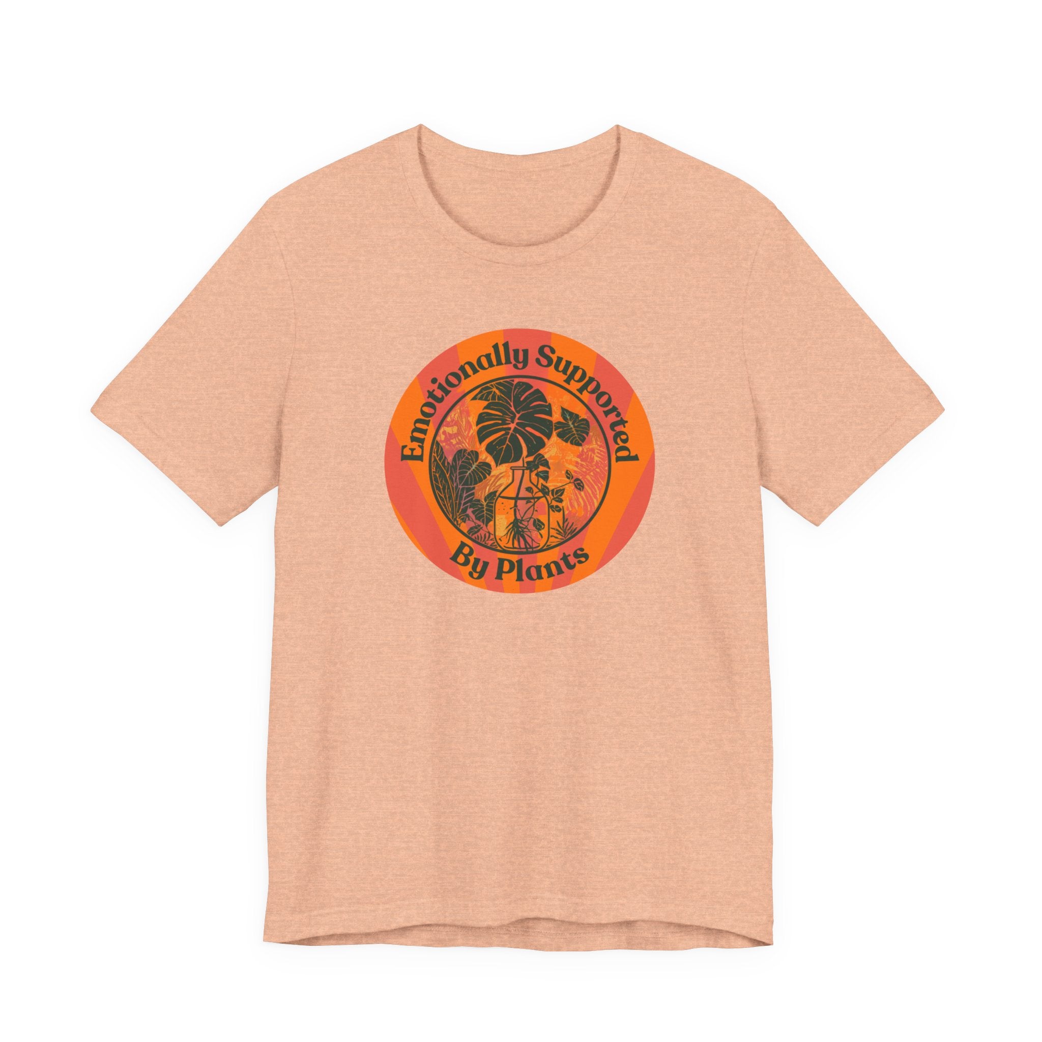 Emotionally Supported by Plants Tee