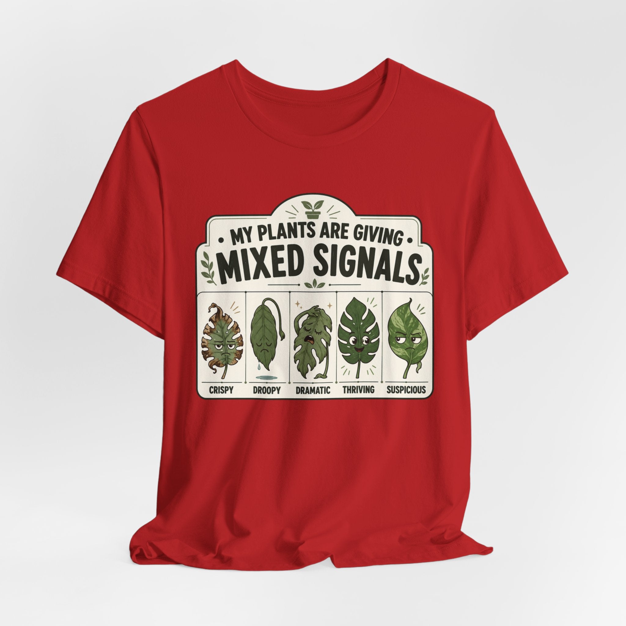 My Plants Are Giving Mixed Signals Tee